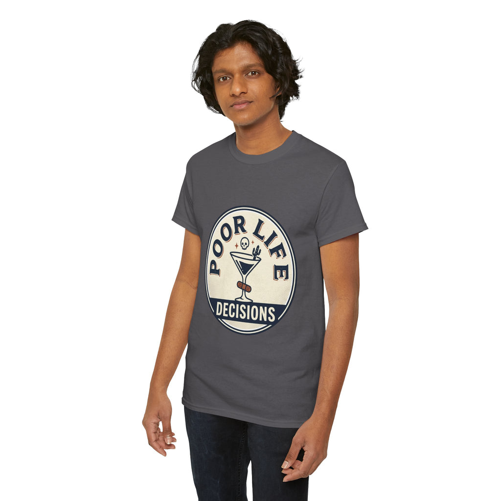 T-Shirt — "Poor Life Decisions" Cocktail Graphic Tee