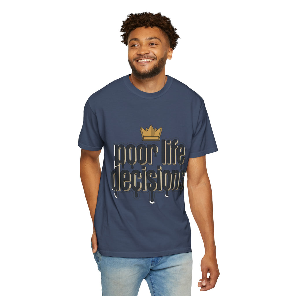 T-Shirt — "Poor Life Decisions" Crown Graphic Tee