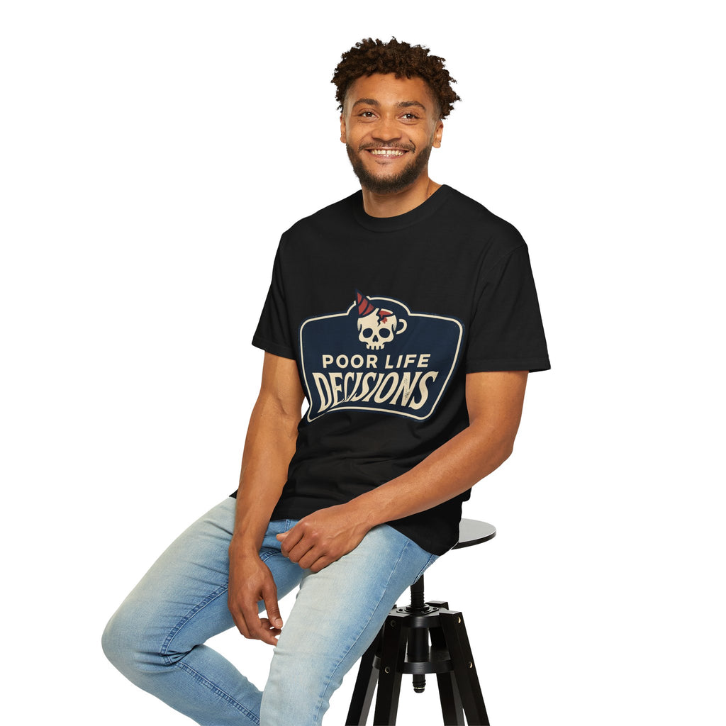Poor Life Decisions Skull T-Shirt
