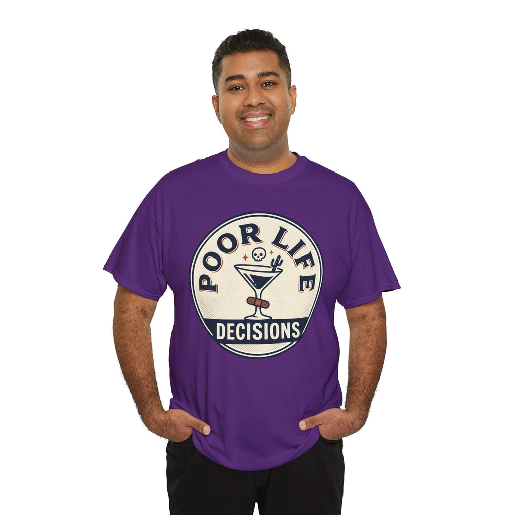 Poor Life Decisions T-Shirt — Funny Cocktail Graphic Tee for Party Lovers