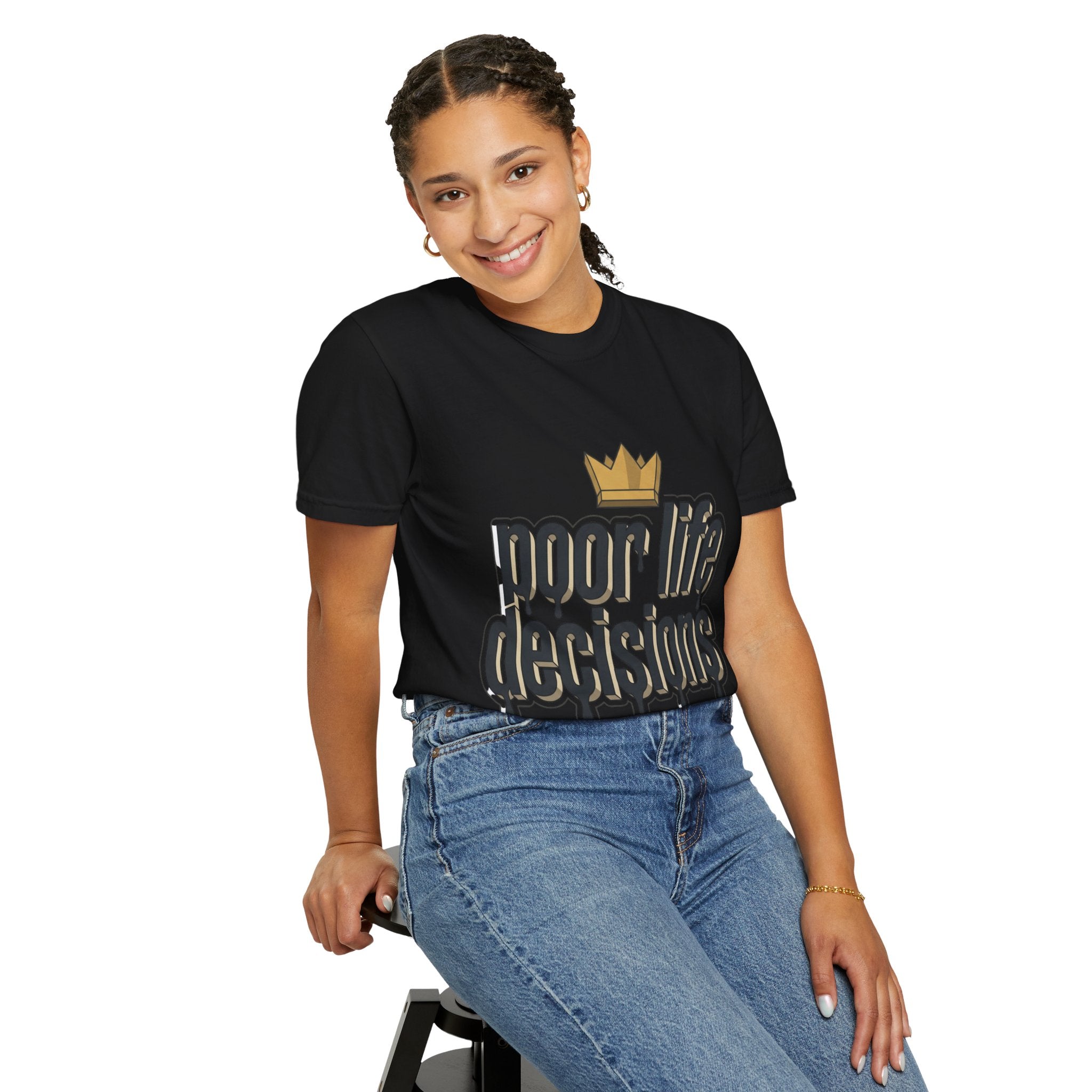 Poor Life Decisions Graphic T-Shirt — Drip Crown Streetwear Tee