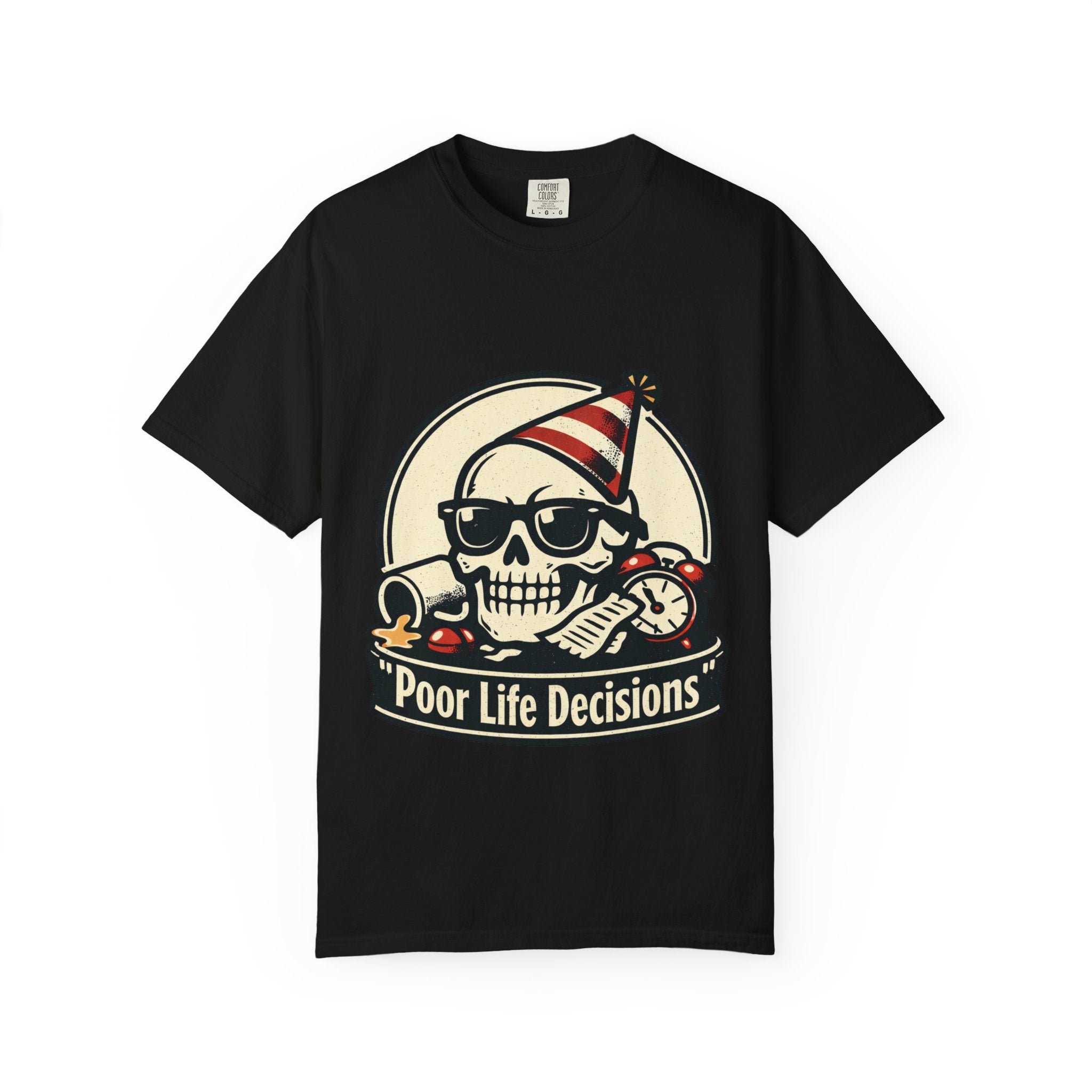 Poor Life Decisions Skull T-Shirt