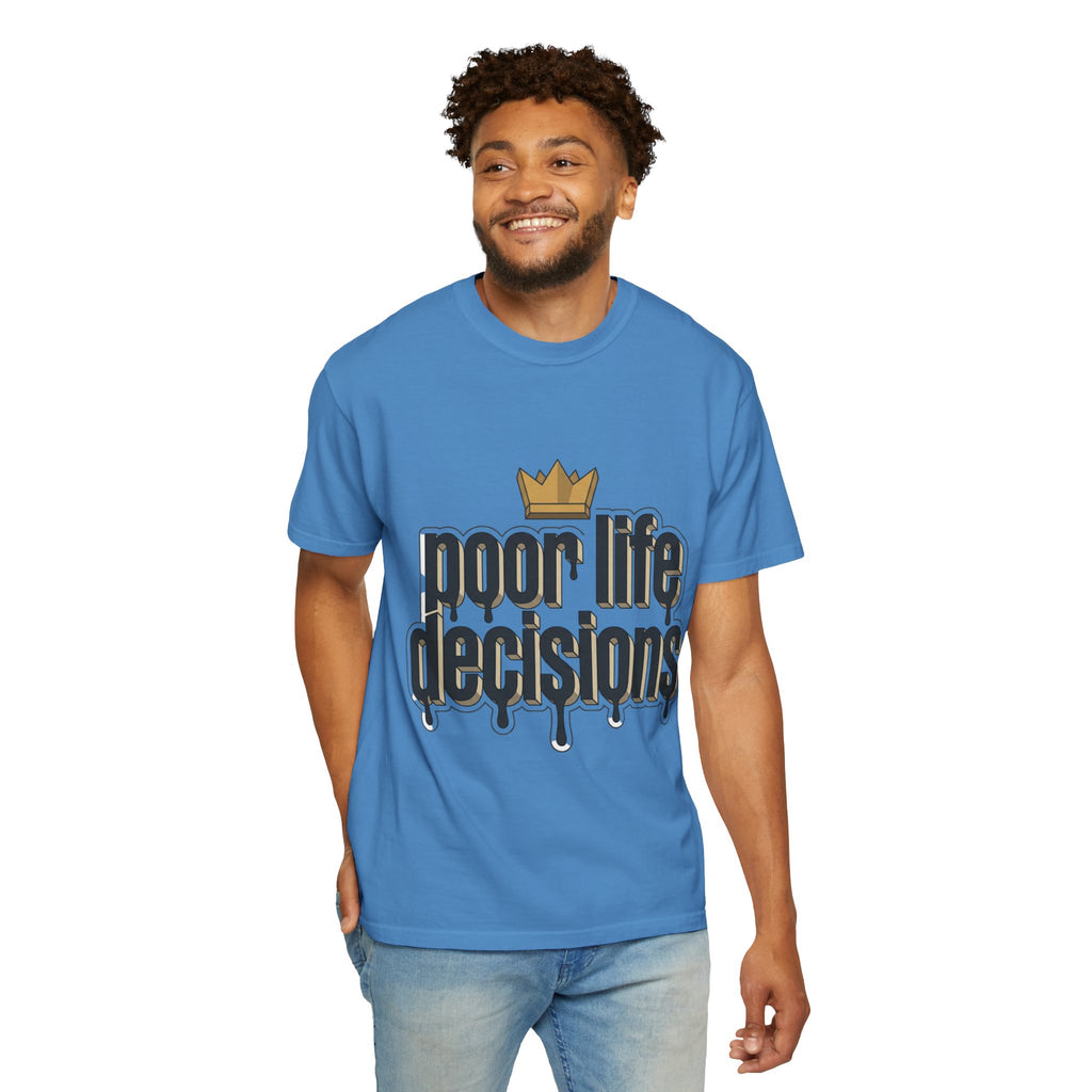 T-Shirt — "Poor Life Decisions" Crown Graphic Tee