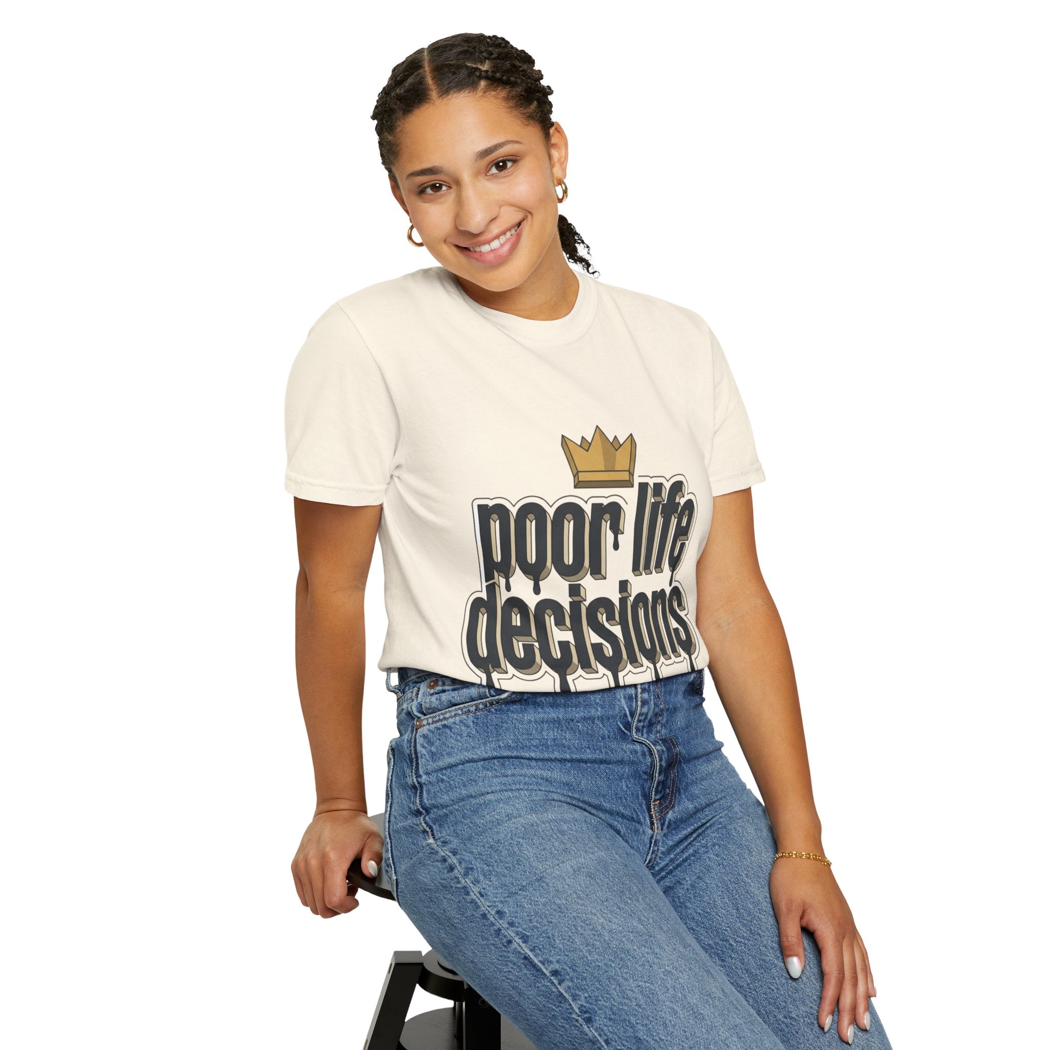 Poor Life Decisions Graphic T-Shirt — Drip Crown Streetwear Tee