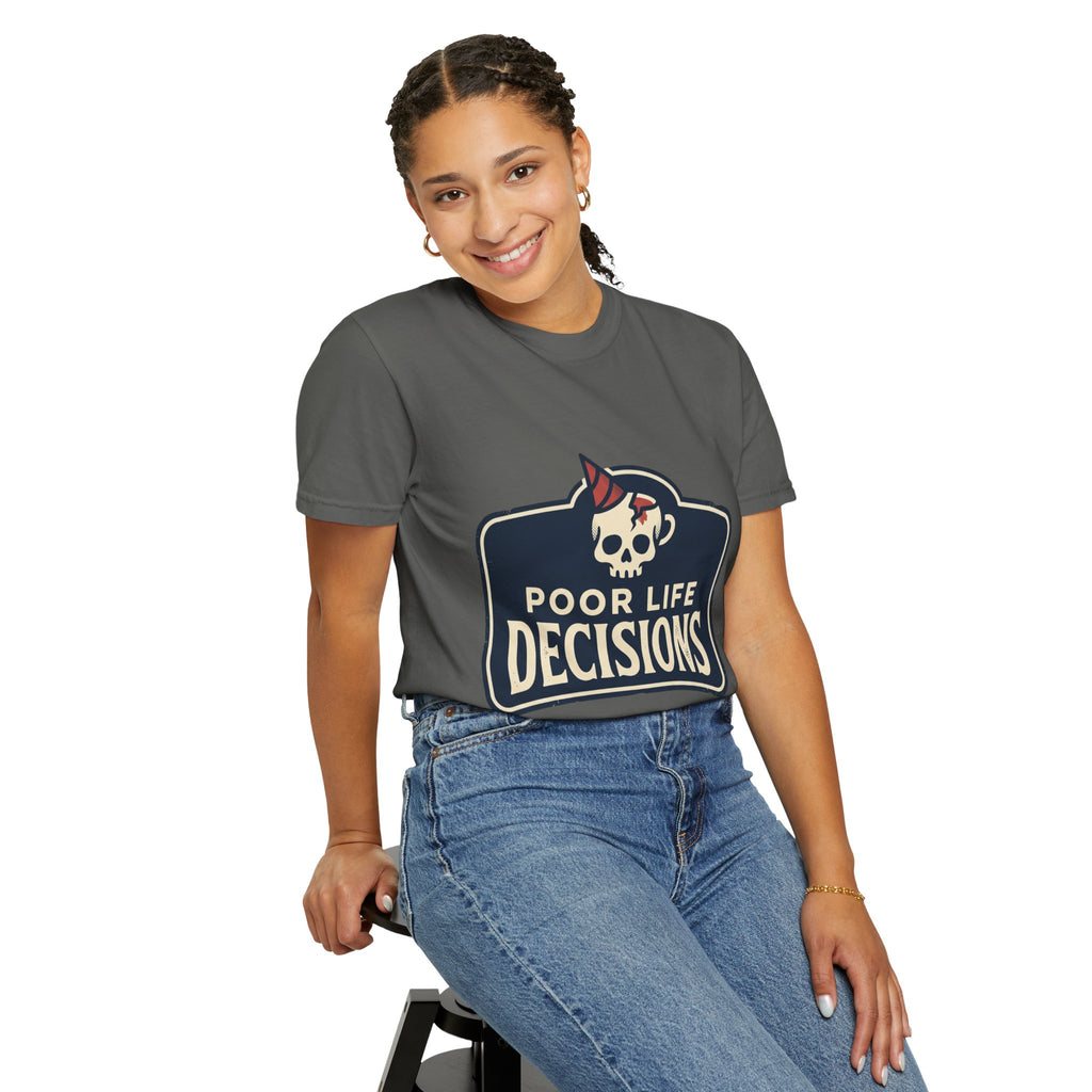Poor Life Decisions Skull T-Shirt