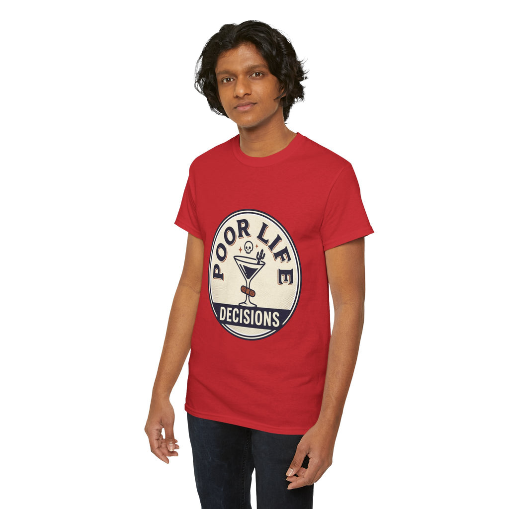 T-Shirt — "Poor Life Decisions" Cocktail Graphic Tee