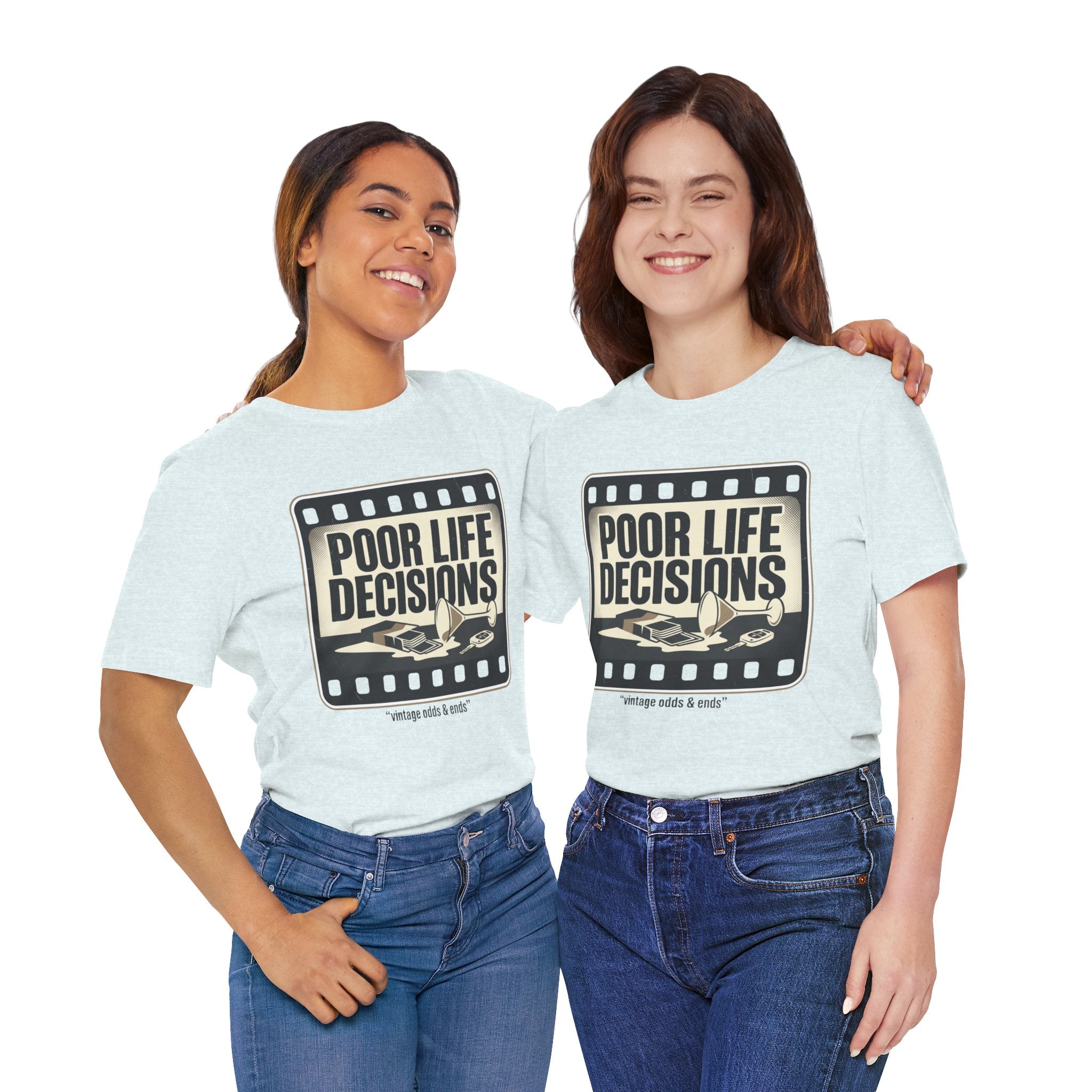 Poor Life Decisions Graphic Tee — Vintage Film Humor T-Shirt