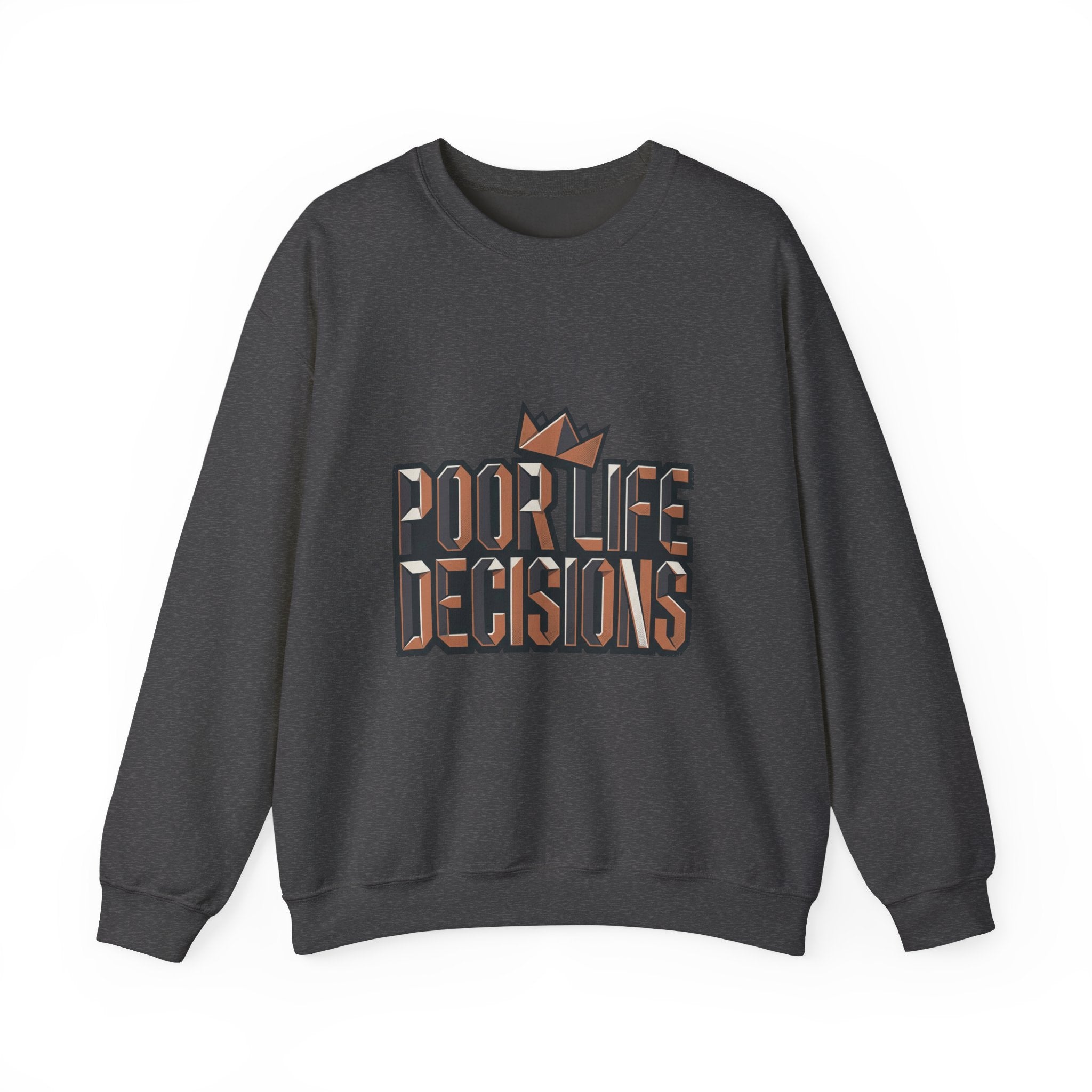 Crewneck Sweatshirt — 'Poor Life Decisions' Retro Crown Graphic