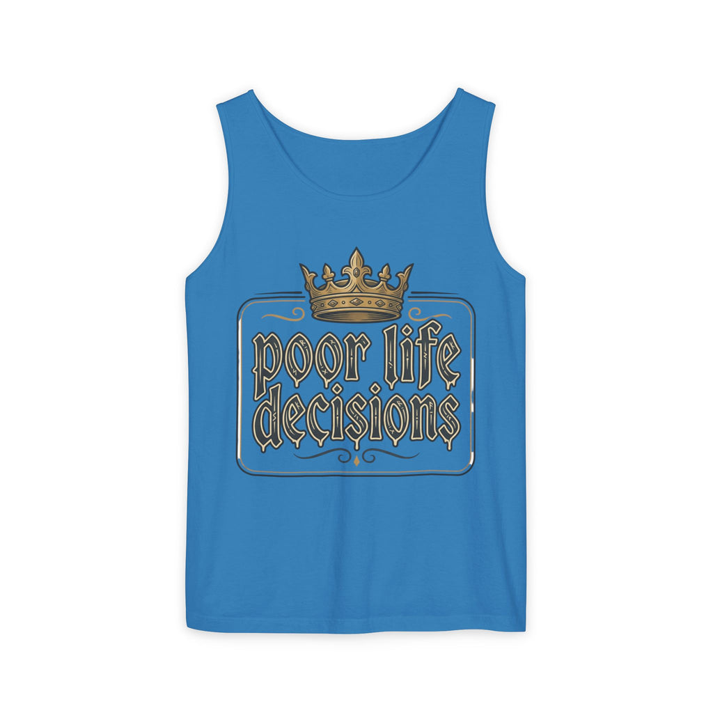 Poor Life Decisions Tank Top — Vintage Crown Graphic