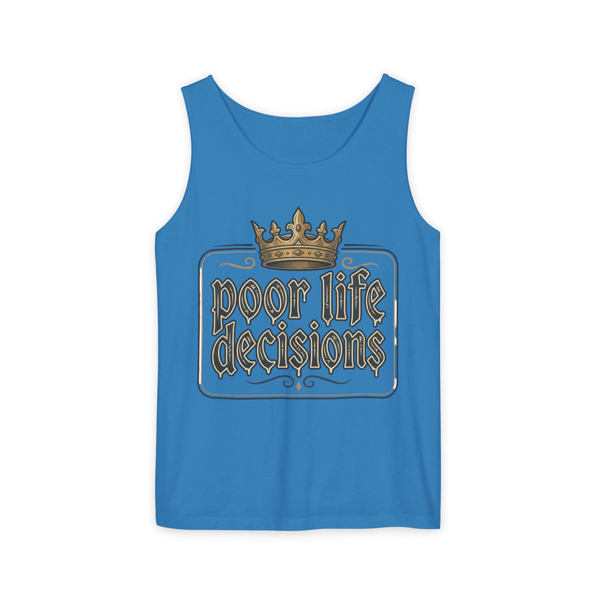 Poor Life Decisions Tank Top — Vintage Crown Graphic