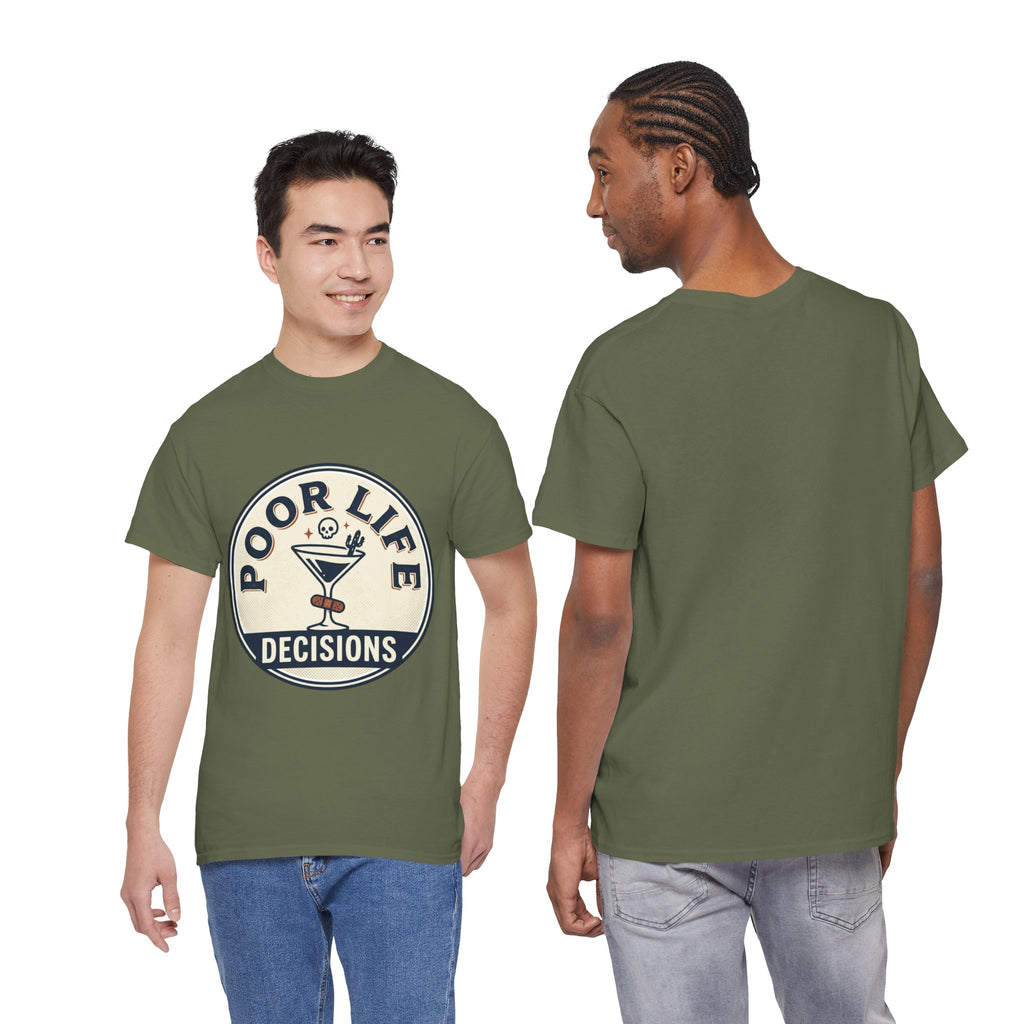 T-Shirt — "Poor Life Decisions" Cocktail Graphic Tee