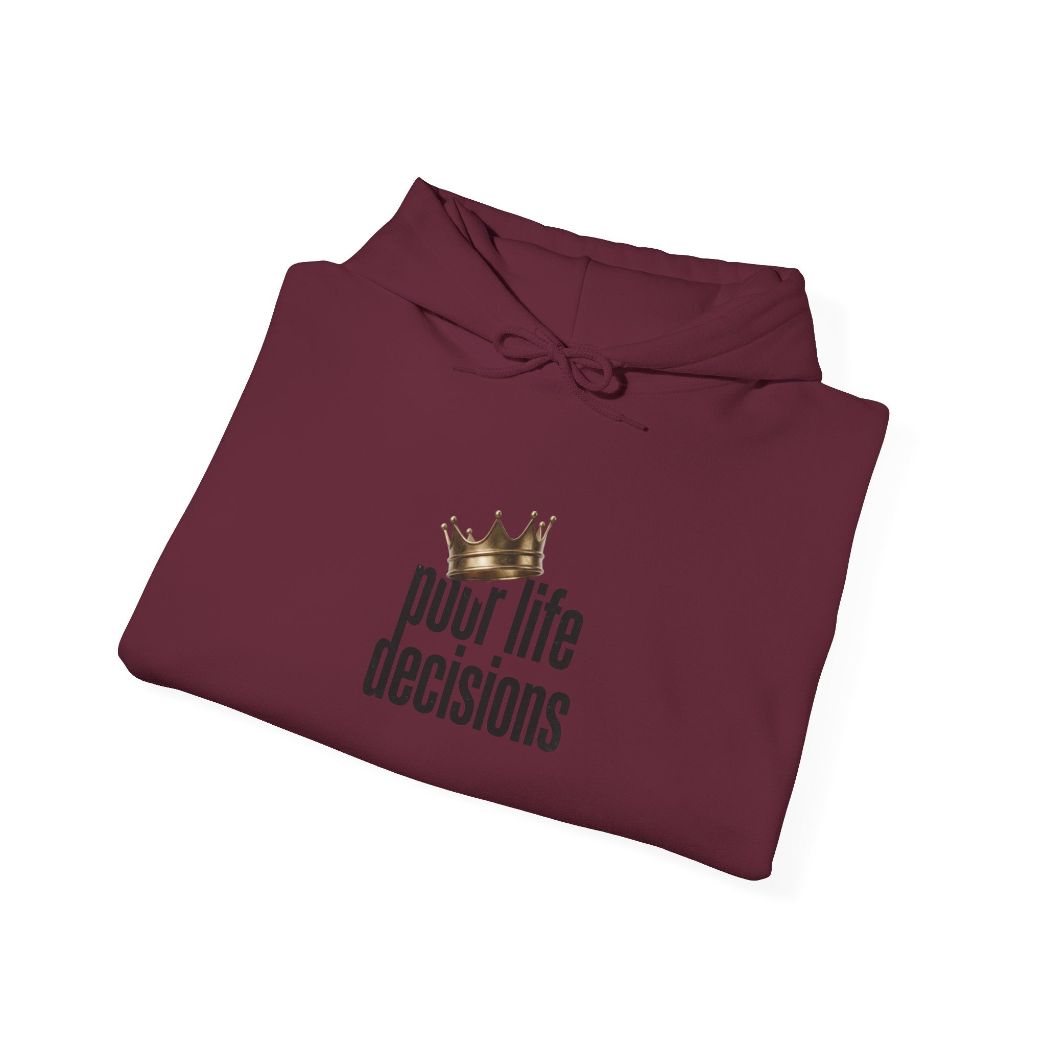Poor Life Decisions Hoodie – Funny Crown Graphic Pullover for Party Lovers