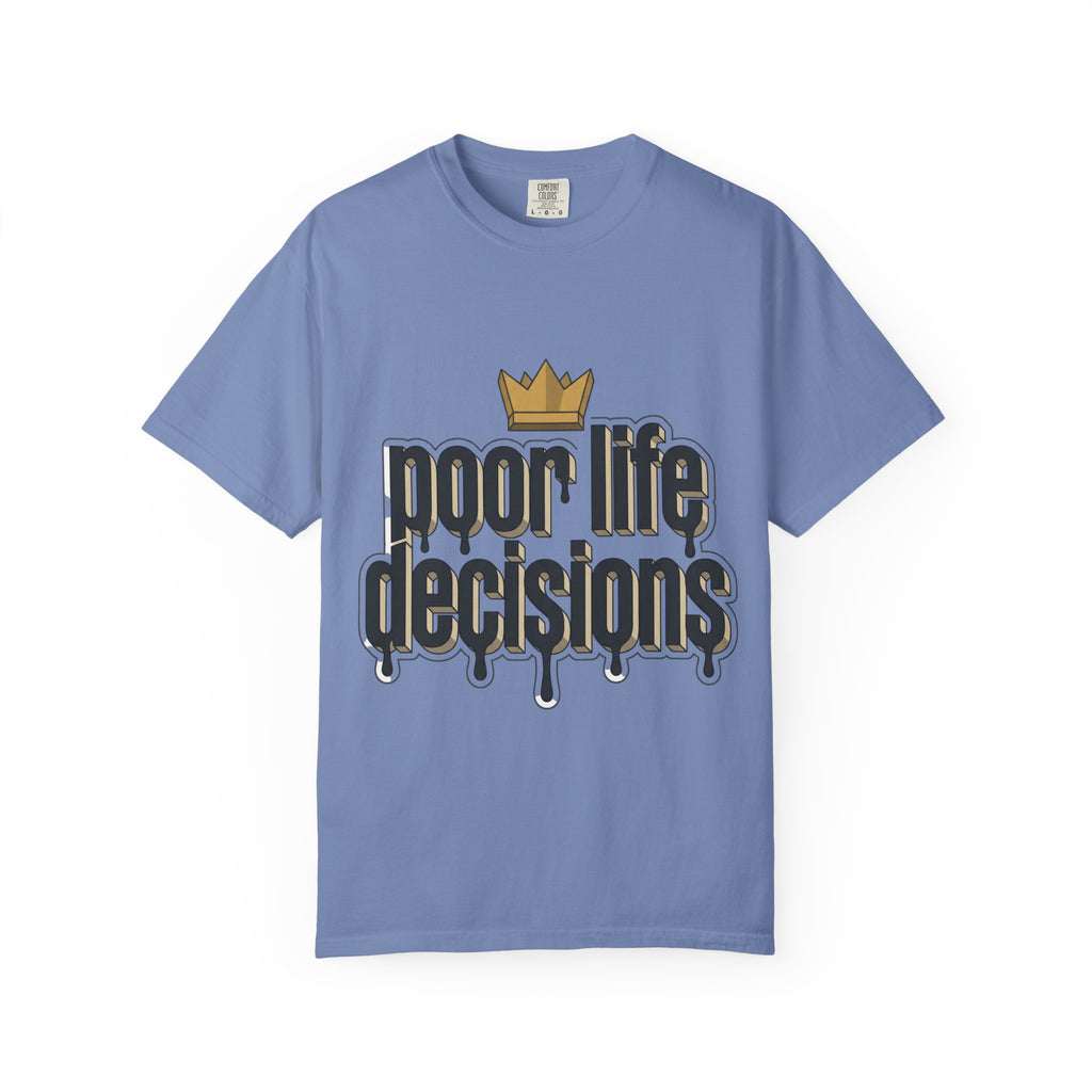 T-Shirt — "Poor Life Decisions" Crown Graphic Tee