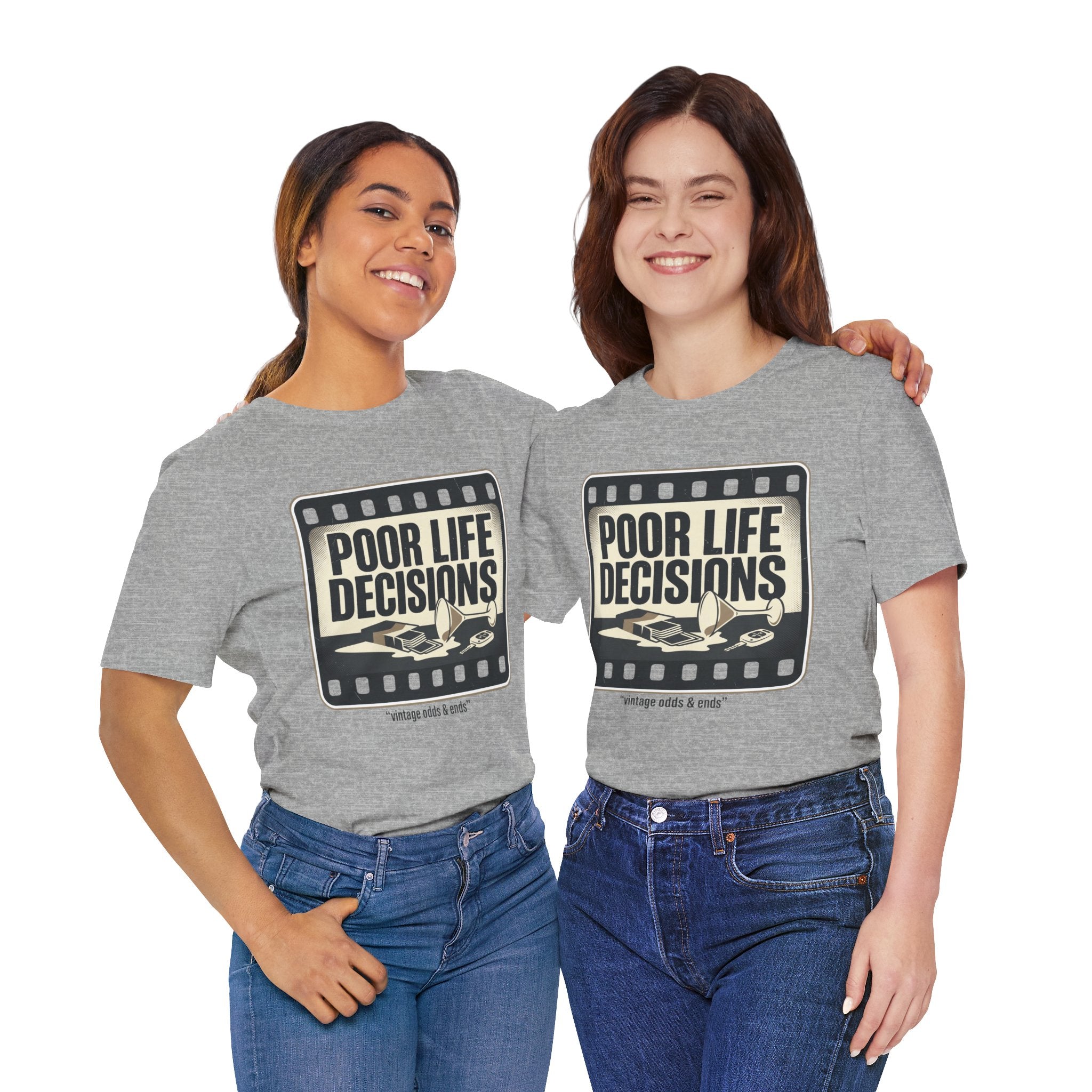 Poor Life Decisions Graphic Tee — Vintage Film Humor T-Shirt