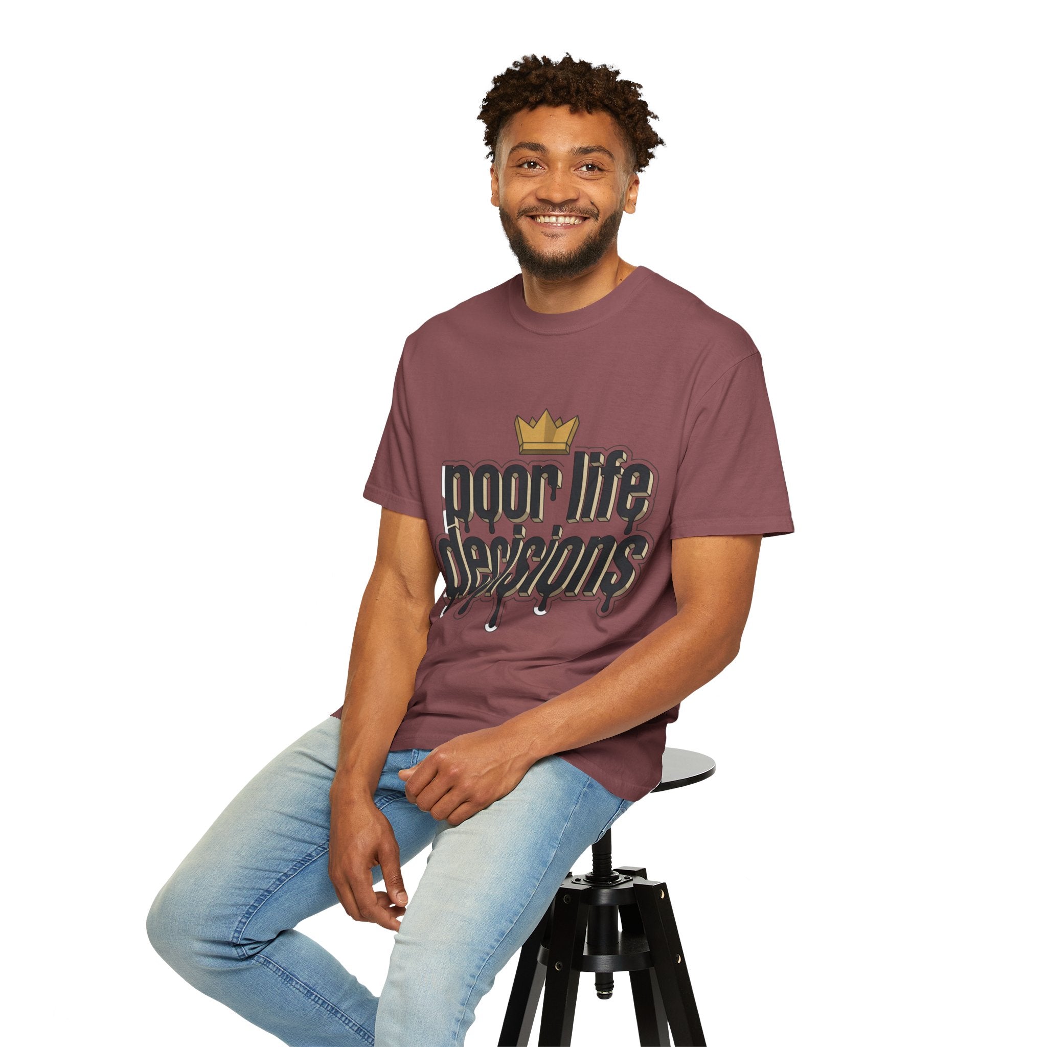 Poor Life Decisions Graphic T-Shirt — Drip Crown Streetwear Tee