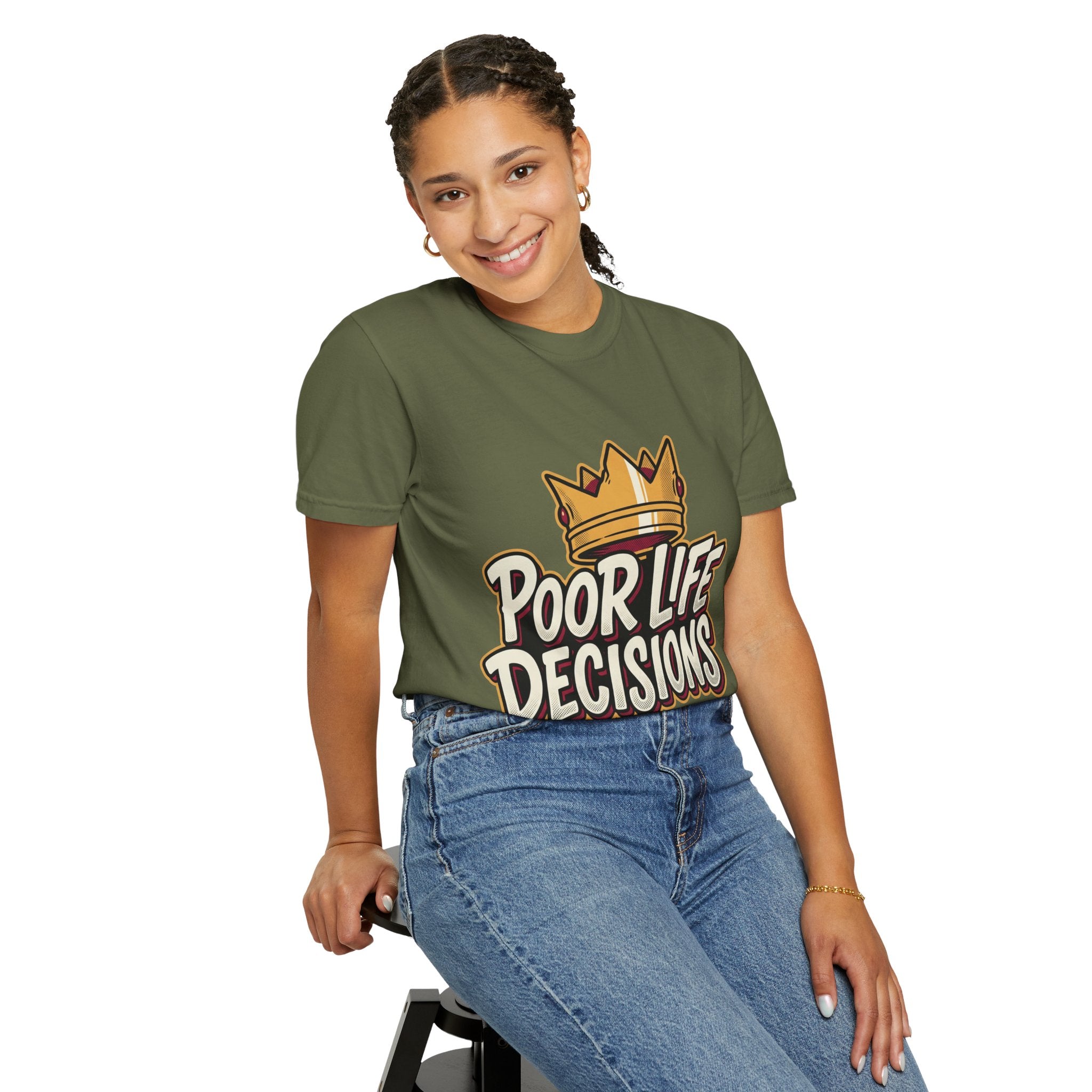 Poor Life Decisions T-Shirt — Funny Crown Graphic Tee