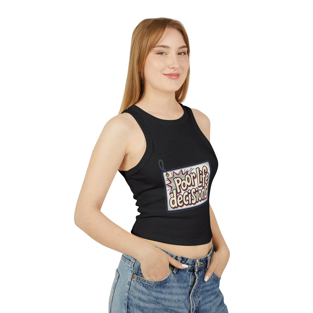Racer Tank – "Poor Life Decisions" Graphic Crop Tank