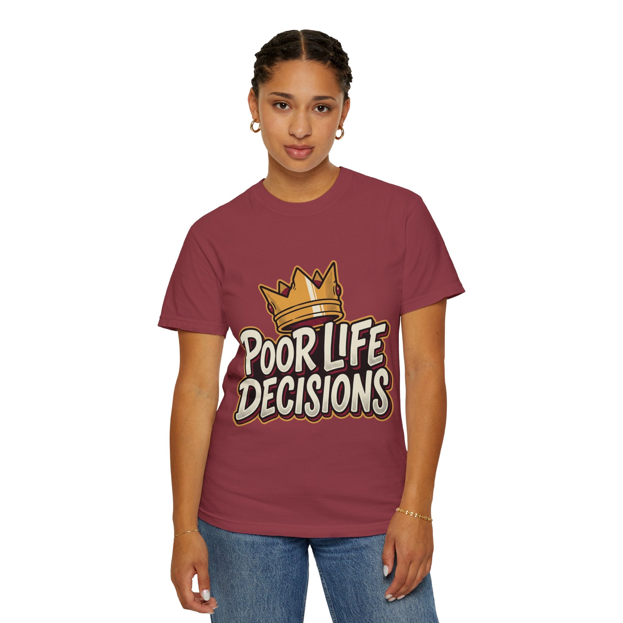 Poor Life Decisions T-Shirt — Funny Crown Graphic Tee