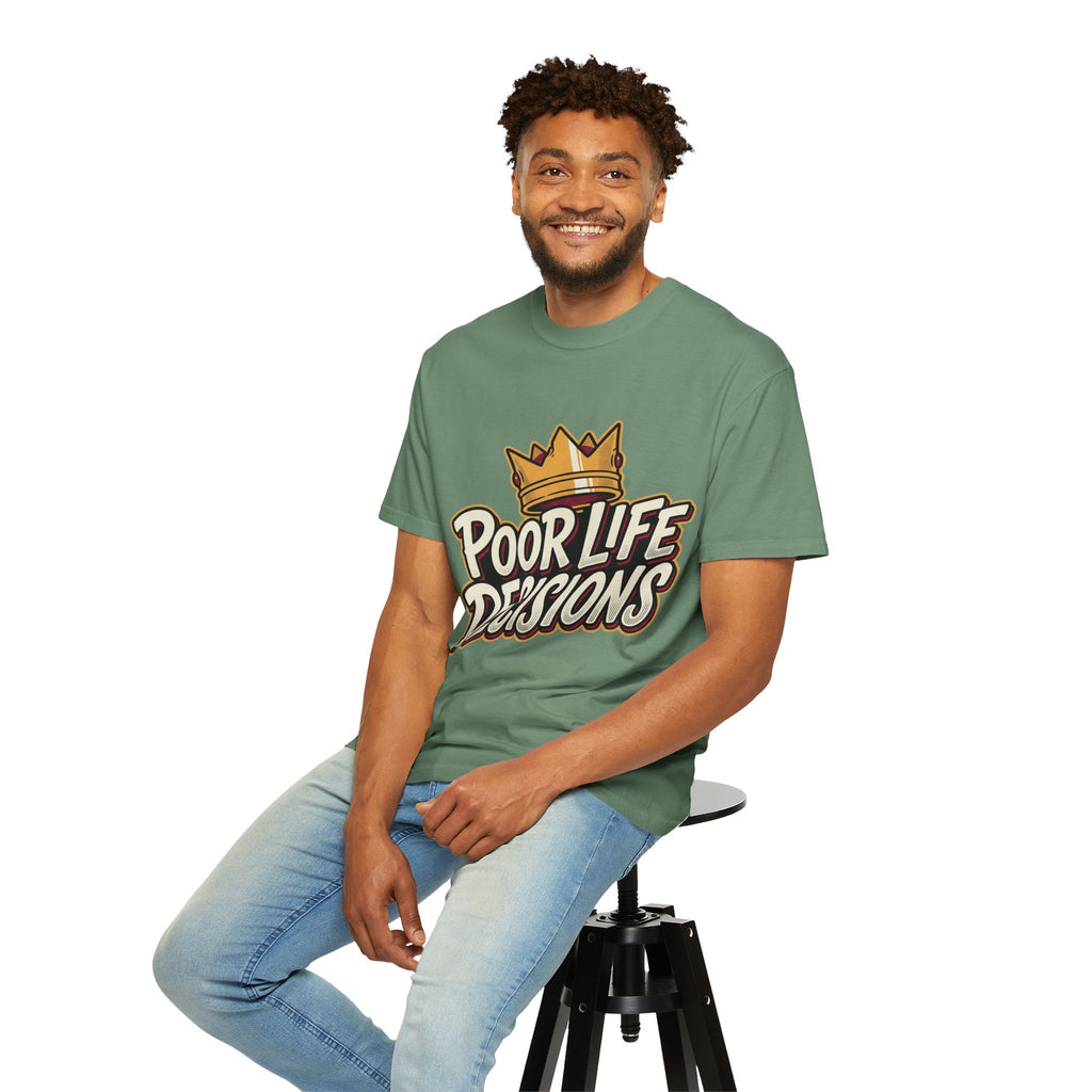 Poor Life Decisions T-Shirt — Funny Crown Graphic Tee