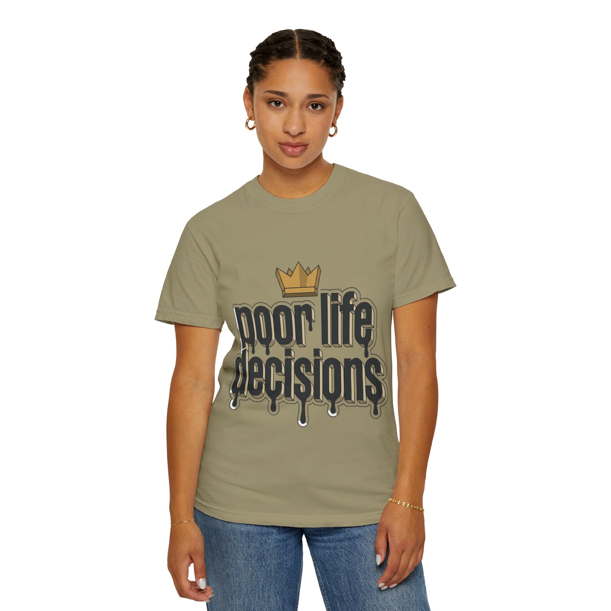 Poor Life Decisions Graphic T-Shirt — Drip Crown Streetwear Tee