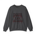 Poor Life Decisions Sweatshirt – Gothic Drip Graphic Crewneck