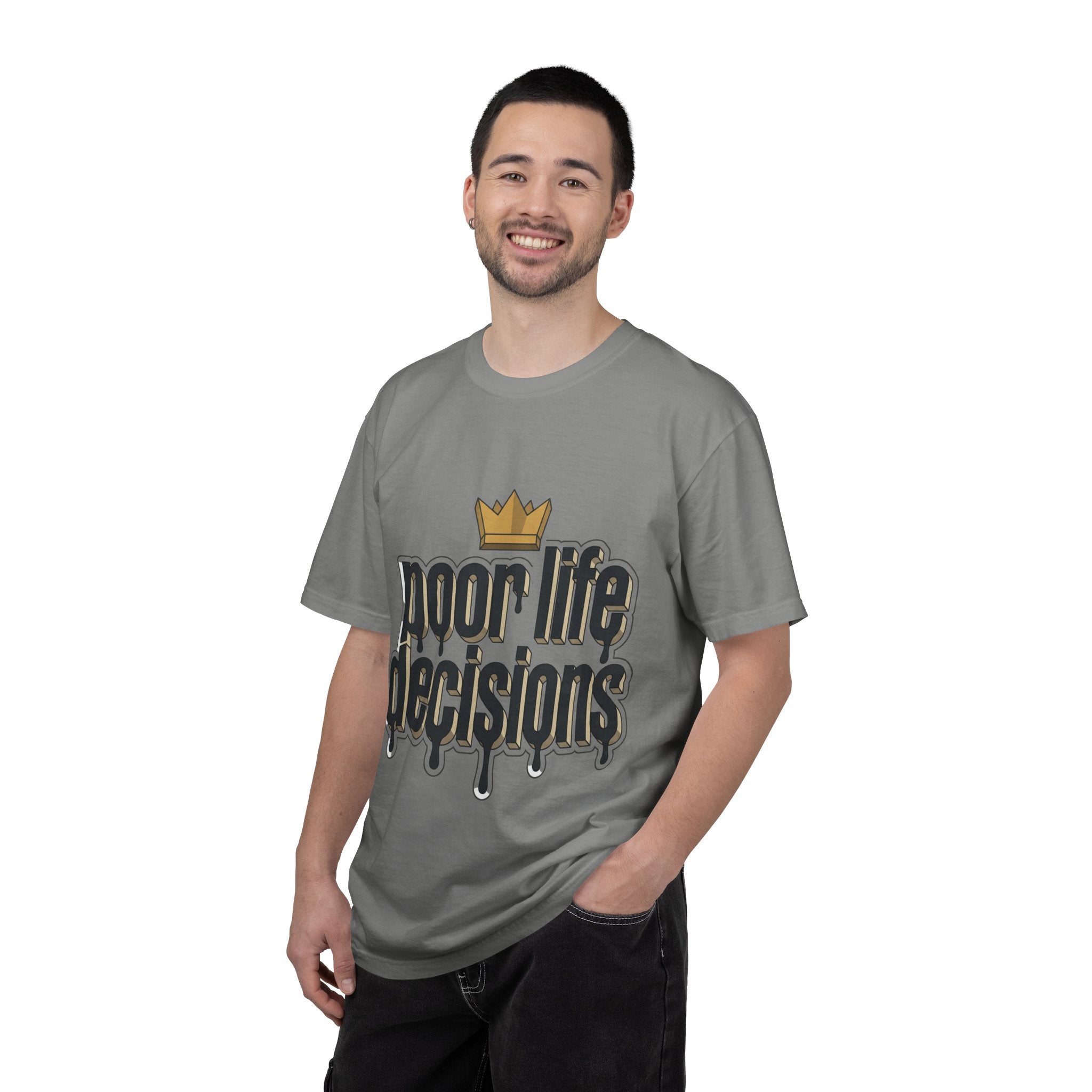 Poor Life Decisions Graphic T-Shirt — Drip Crown Streetwear Tee