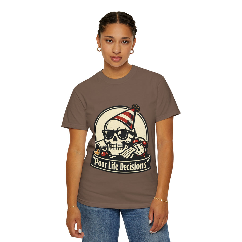 Poor Life Decisions Skull T-Shirt