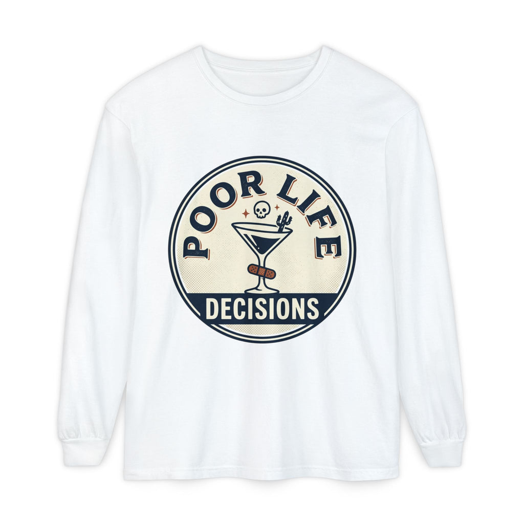 Long Sleeve T-Shirt — 'Poor Life Decisions' Cocktail Graphic