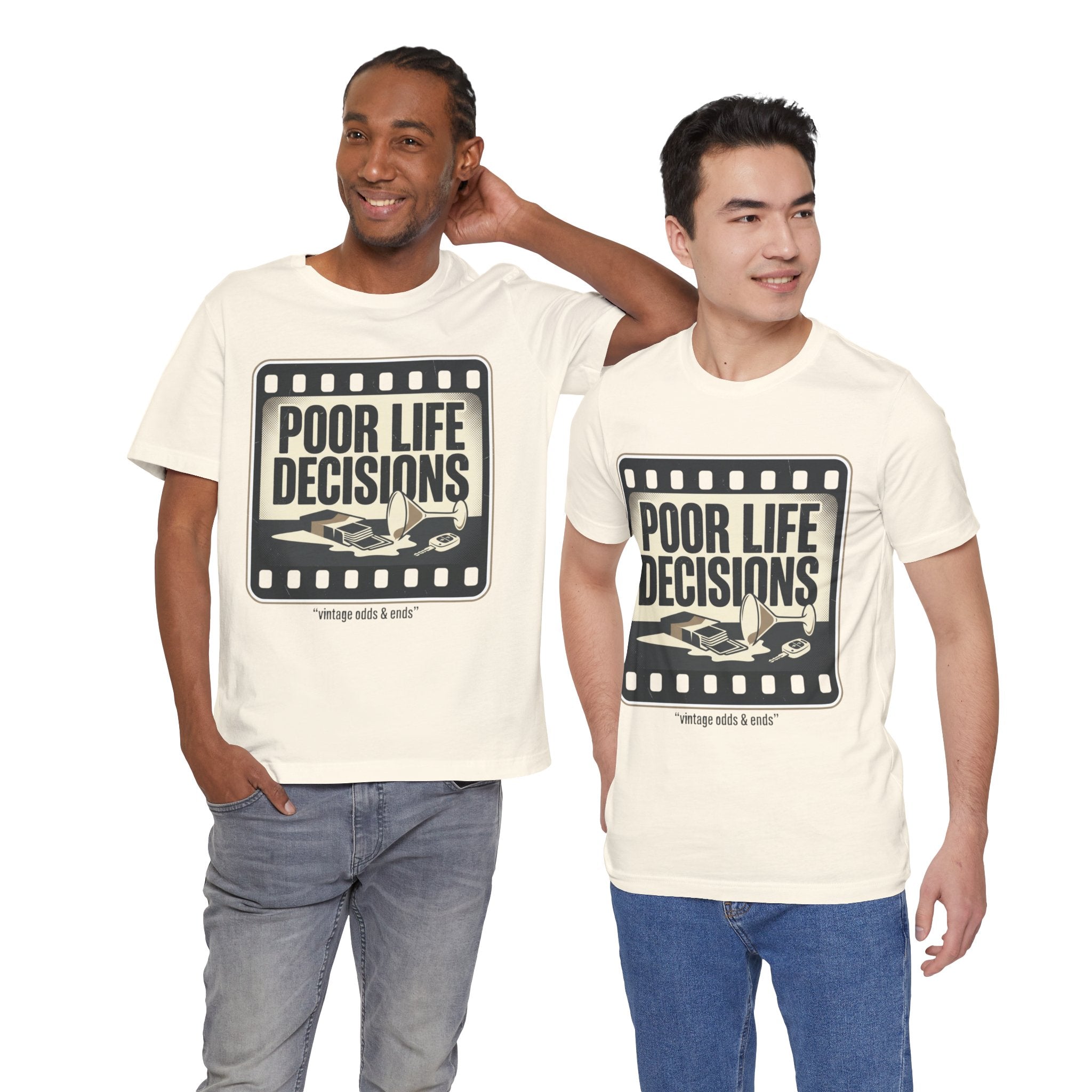 Poor Life Decisions Graphic Tee — Vintage Film Humor T-Shirt