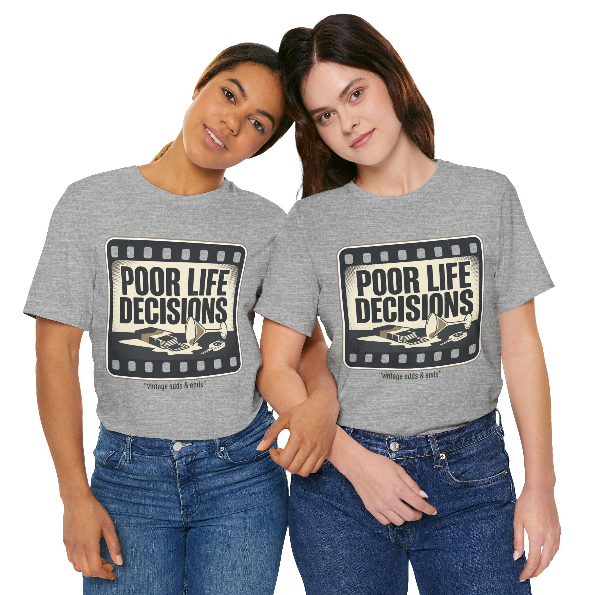 Poor Life Decisions Graphic Tee — Vintage Film Humor T-Shirt