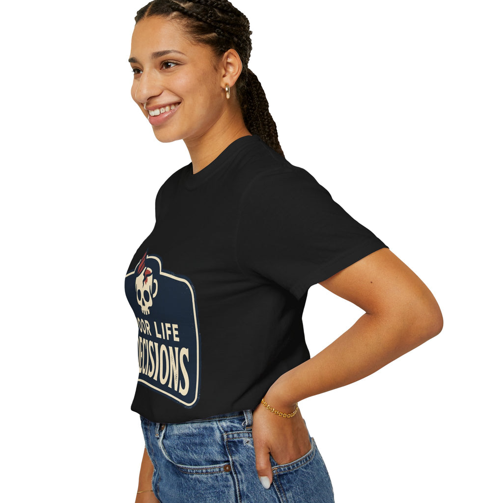 Poor Life Decisions Skull T-Shirt