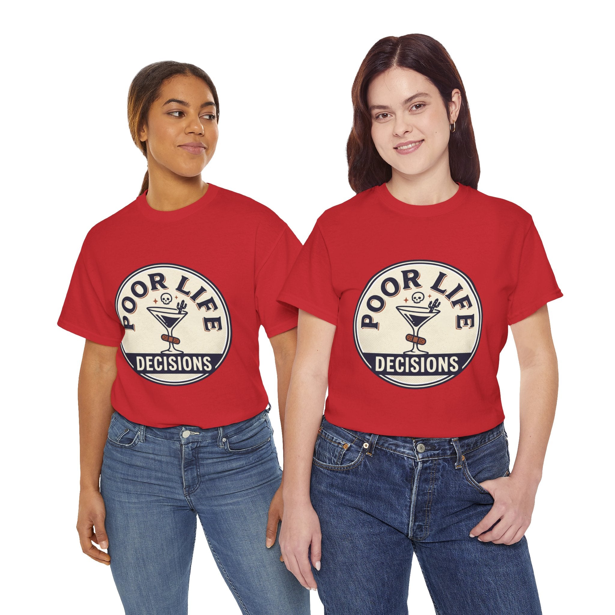 T-Shirt — "Poor Life Decisions" Cocktail Graphic Tee