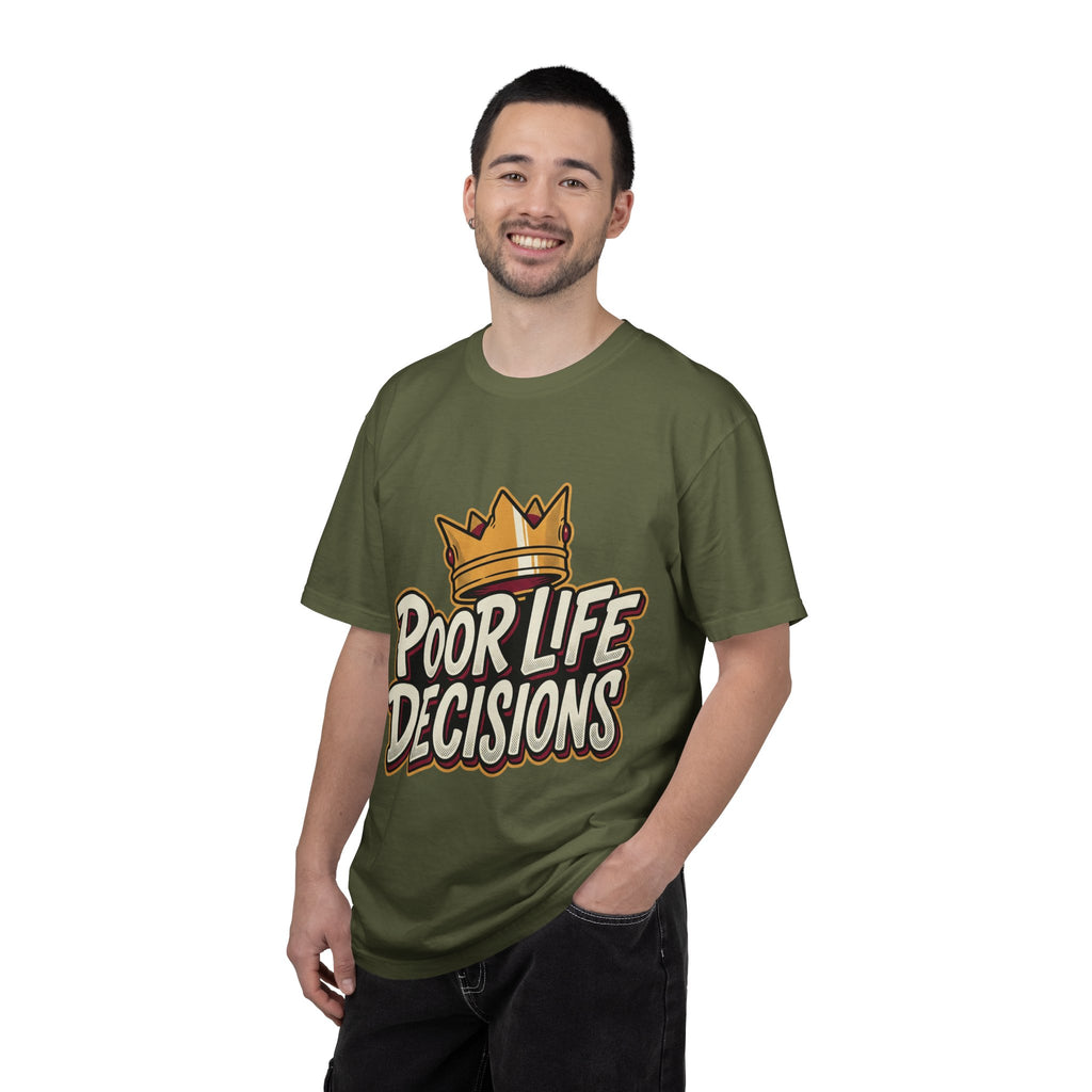Poor Life Decisions T-Shirt — Funny Crown Graphic Tee