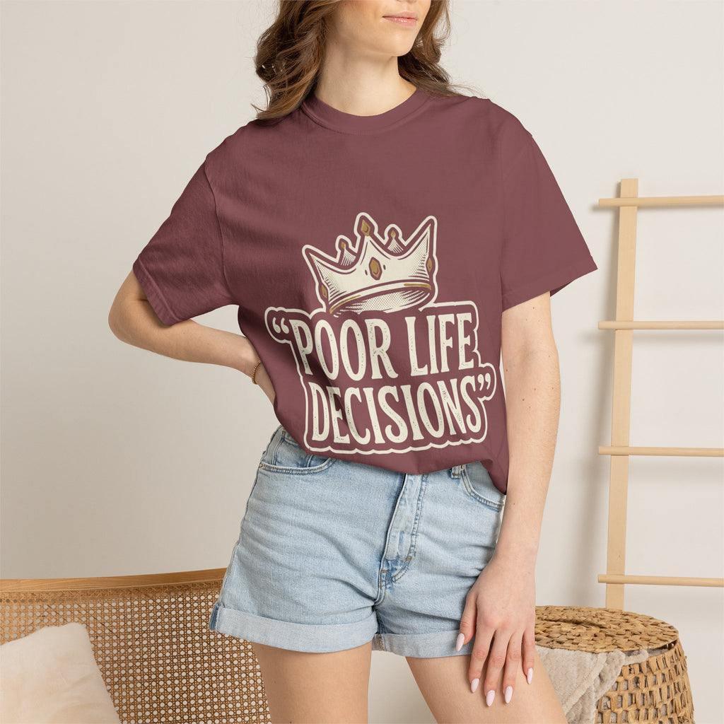 Poor Life Decisions T-Shirt — Funny Vintage Crown Graphic Tee