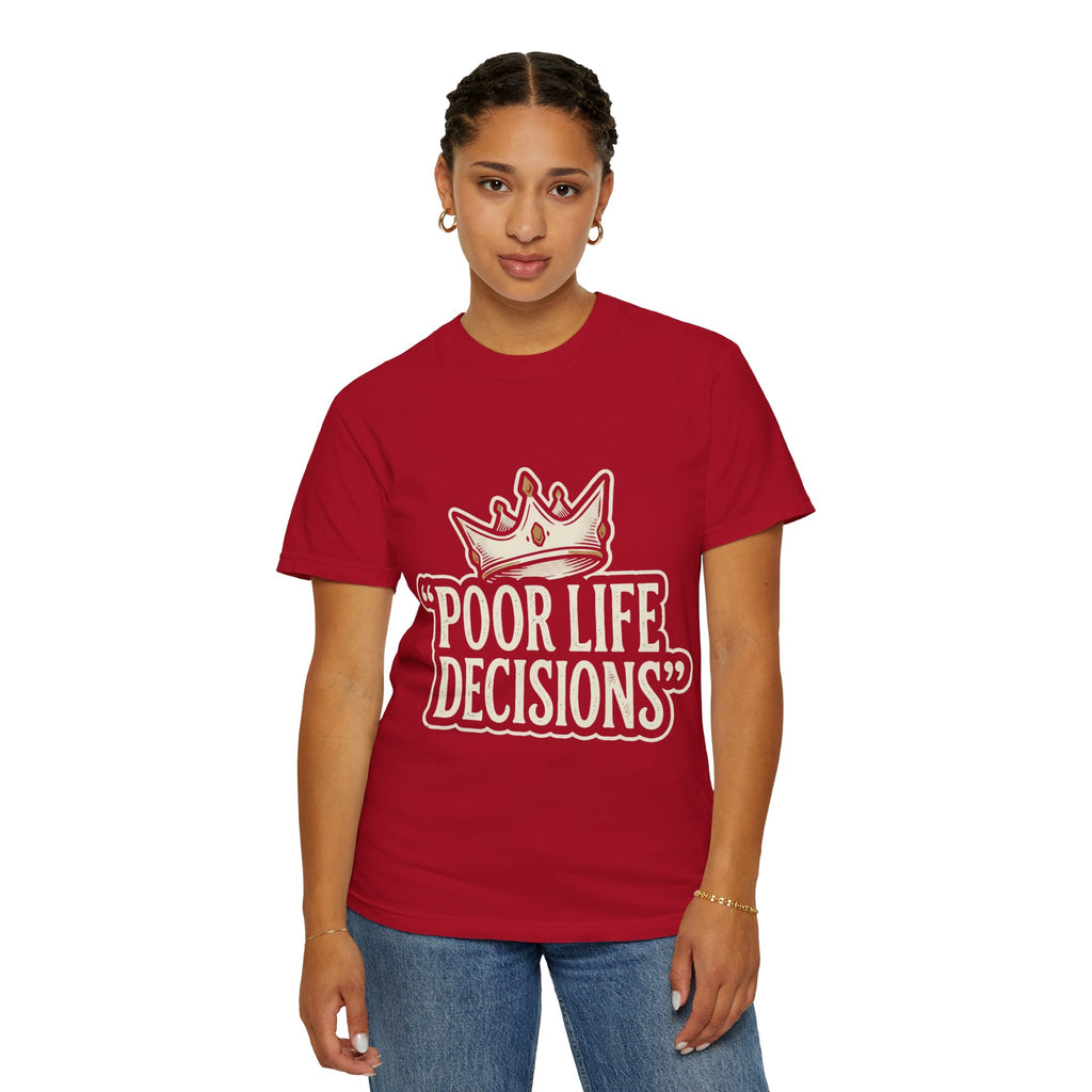 Poor Life Decisions T-Shirt — Funny Vintage Crown Graphic Tee