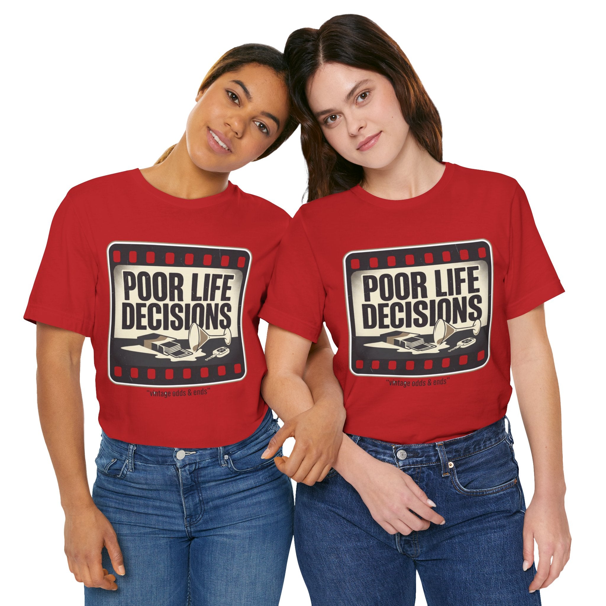 Poor Life Decisions Graphic Tee — Vintage Film Humor T-Shirt