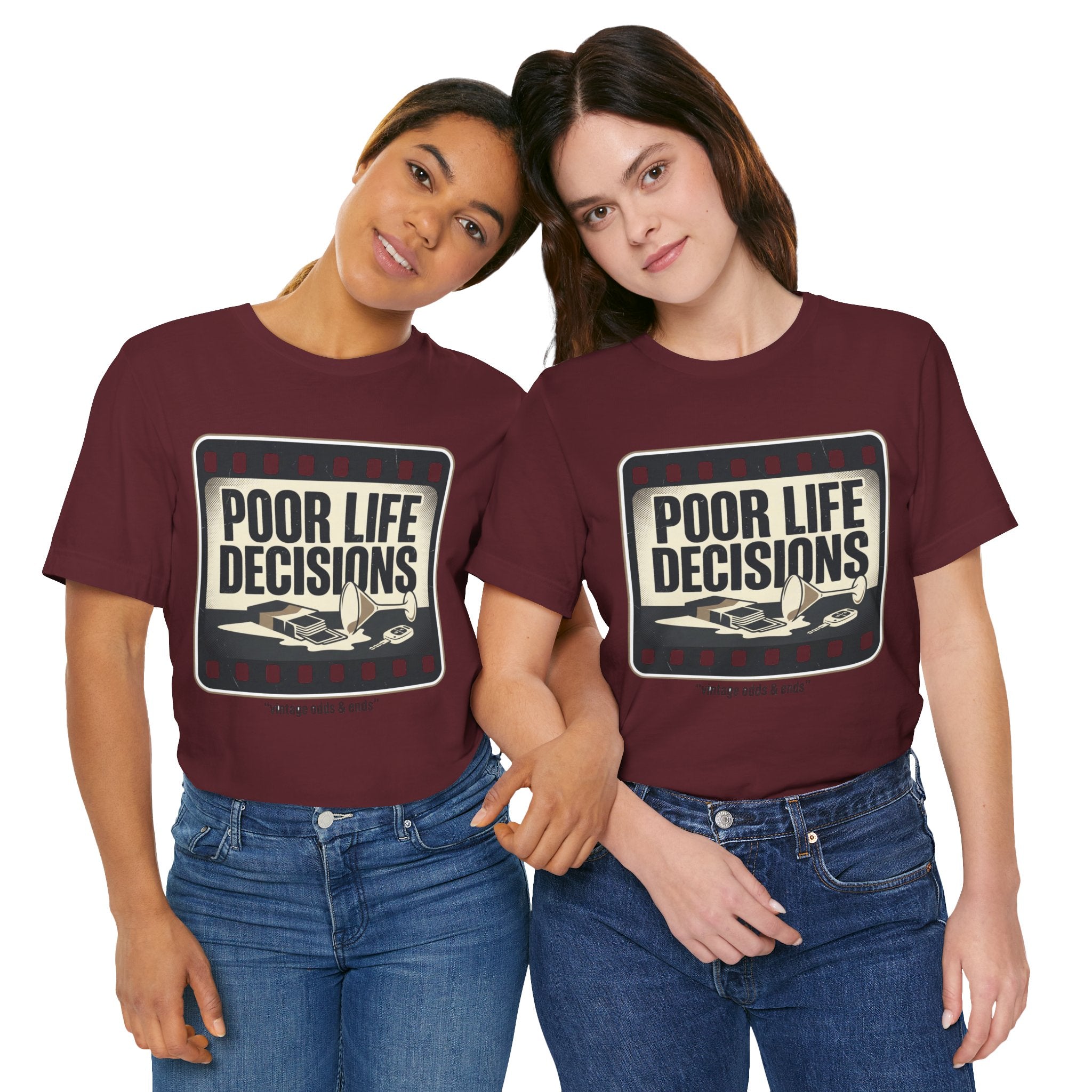 Poor Life Decisions Graphic Tee — Vintage Film Humor T-Shirt