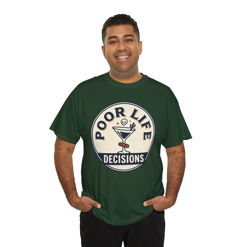 Poor Life Decisions T-Shirt — Funny Cocktail Graphic Tee for Party Lovers