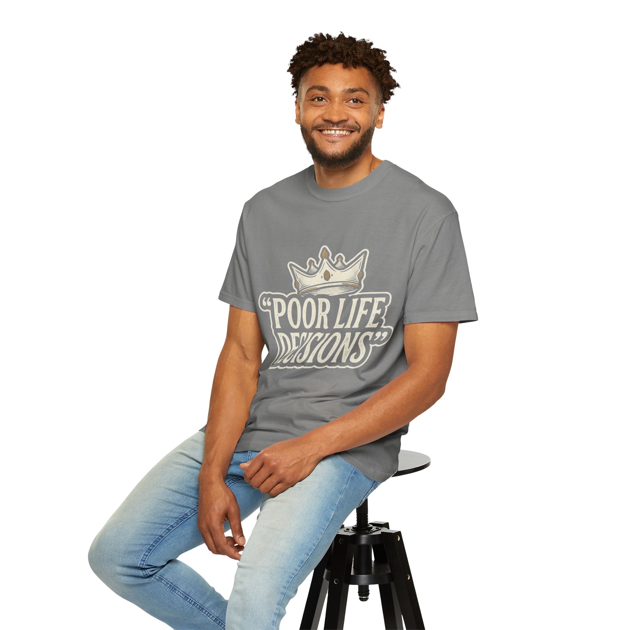 Poor Life Decisions T-Shirt — Funny Vintage Crown Graphic Tee