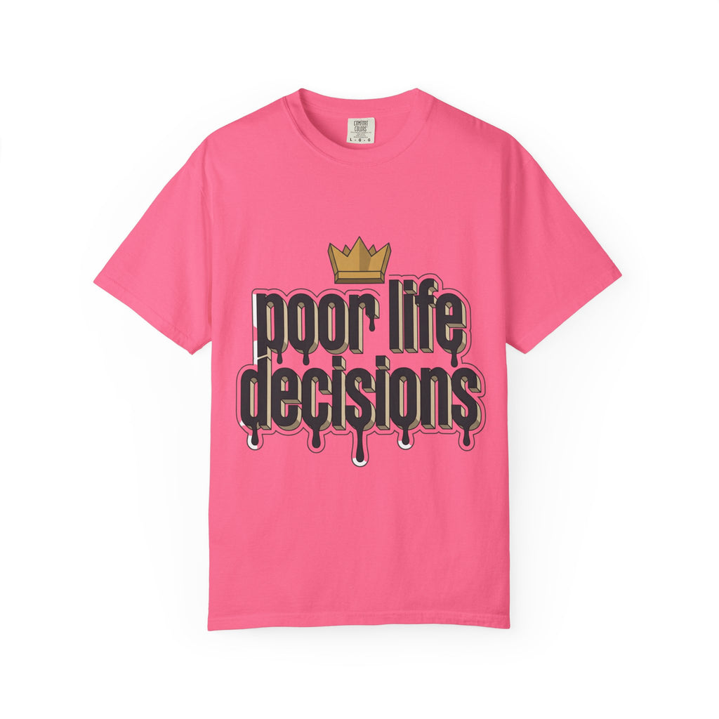 T-Shirt — "Poor Life Decisions" Crown Graphic Tee