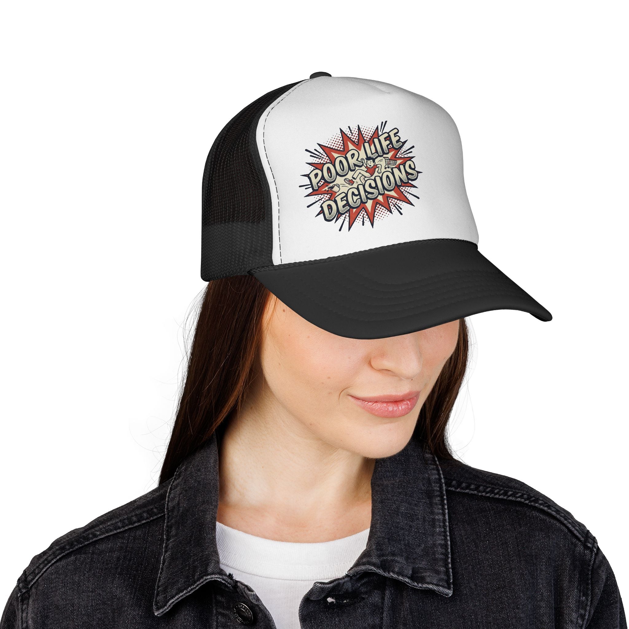 Poor Life Decisions Trucker Cap