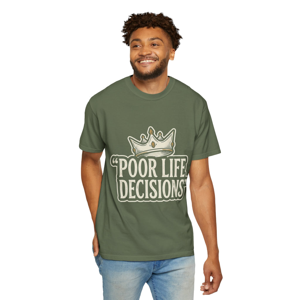 Poor Life Decisions T-Shirt — Funny Vintage Crown Graphic Tee