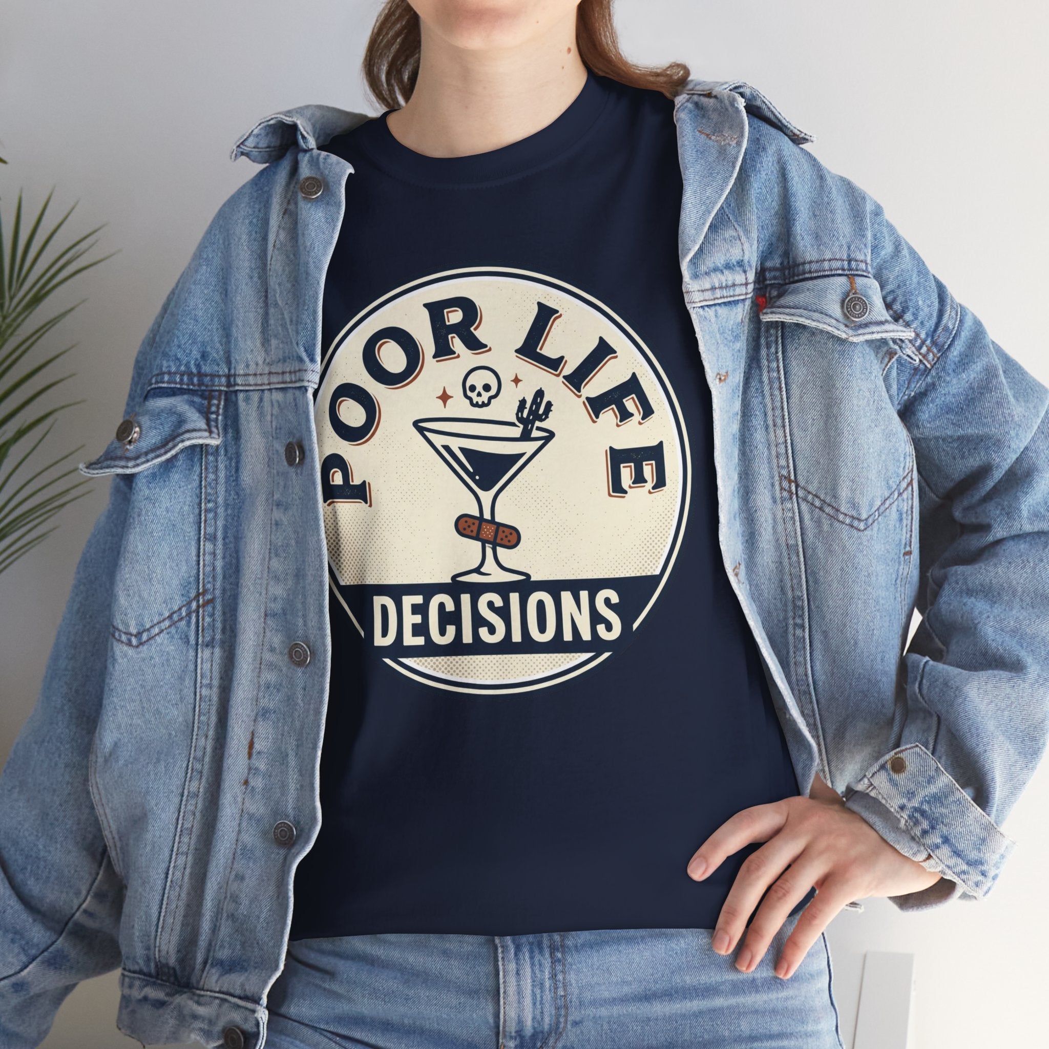 Poor Life Decisions T-Shirt — Funny Cocktail Graphic Tee for Party Lovers