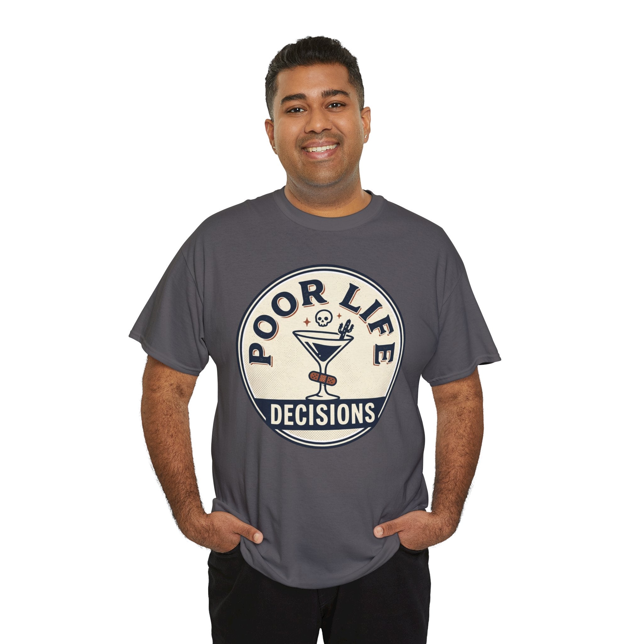 Poor Life Decisions T-Shirt — Funny Cocktail Graphic Tee for Party Lovers