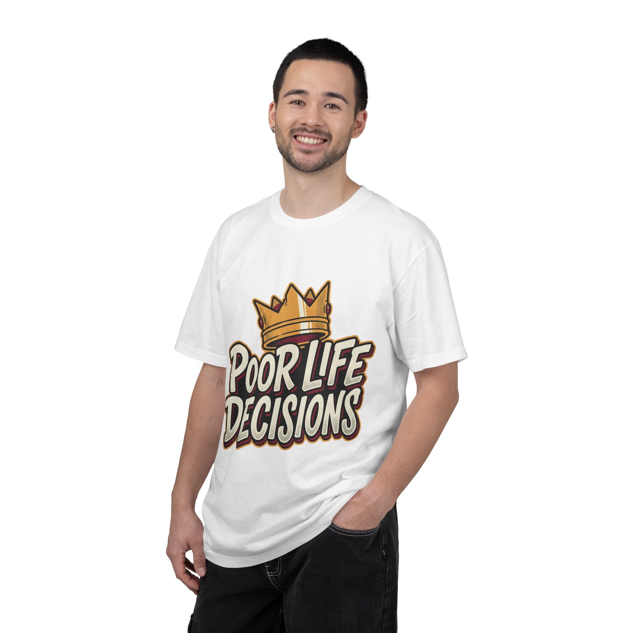 Poor Life Decisions T-Shirt — Funny Crown Graphic Tee