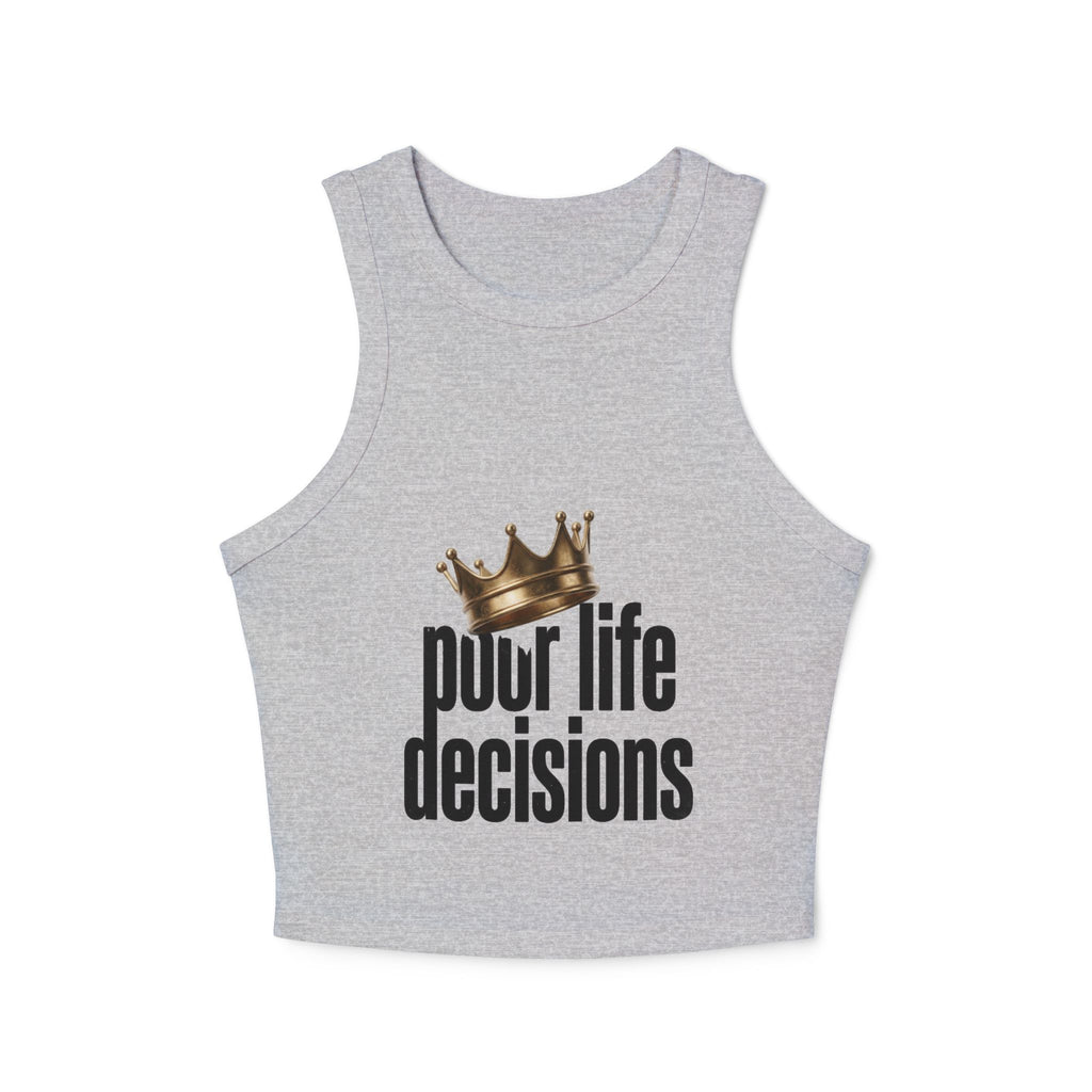 Racer Tank — 'Poor Life Decisions' Crown Graphic