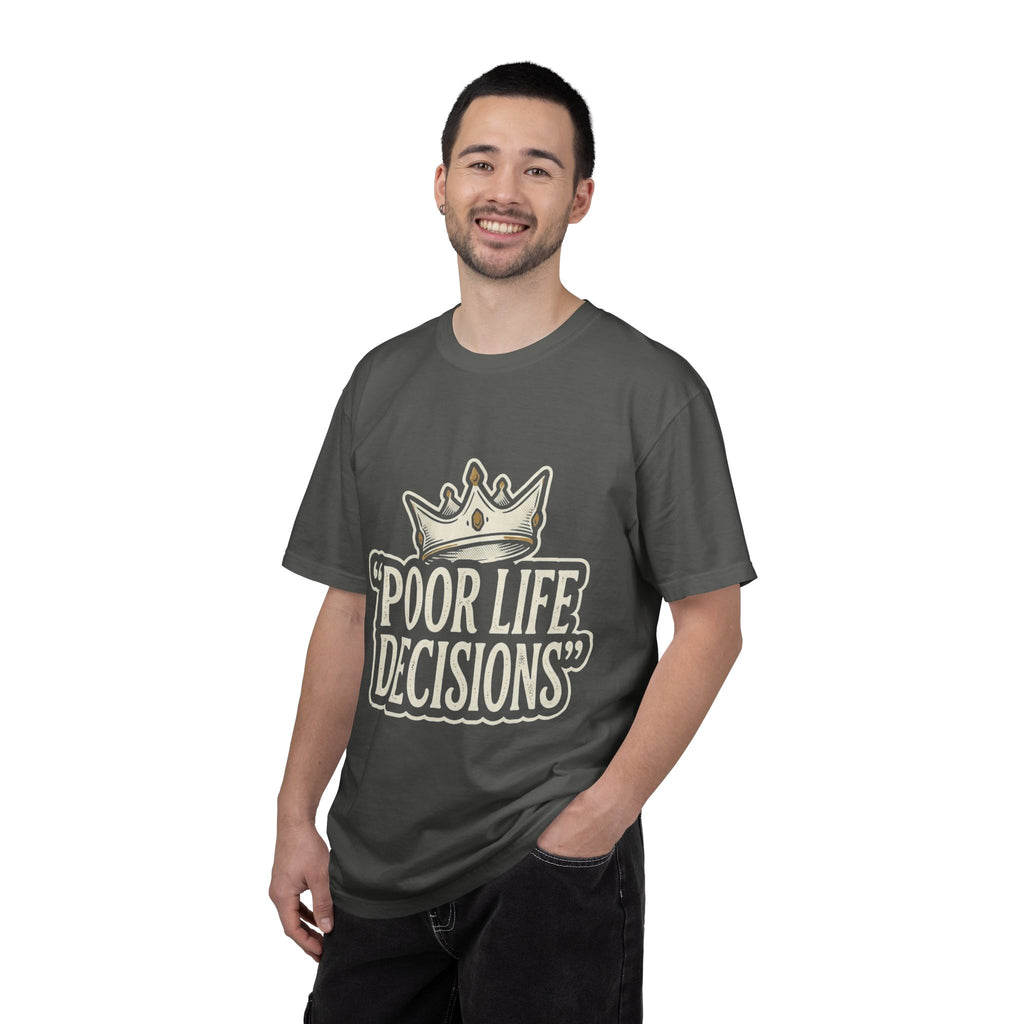 Poor Life Decisions T-Shirt — Funny Vintage Crown Graphic Tee