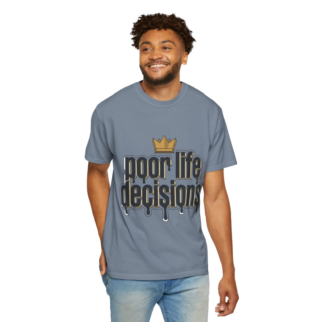 T-Shirt — "Poor Life Decisions" Crown Graphic Tee