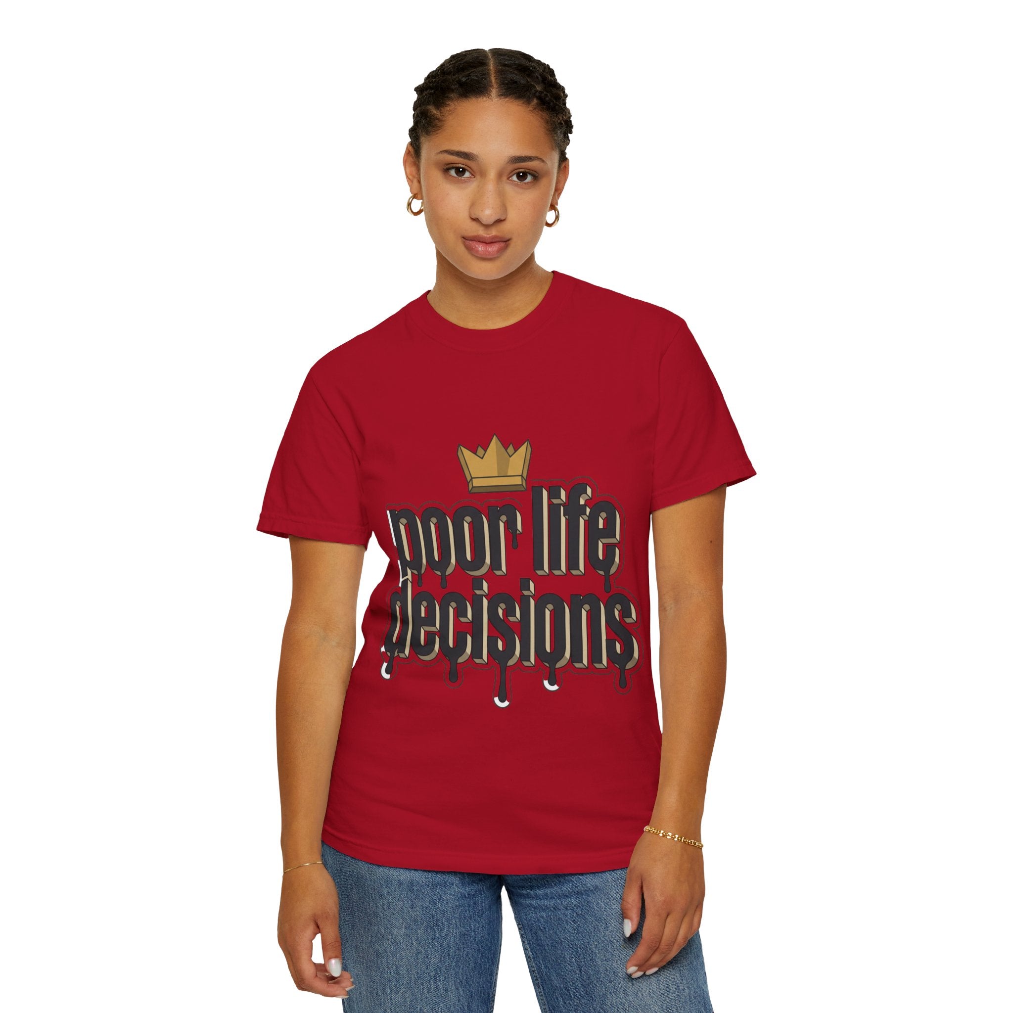 Poor Life Decisions Graphic T-Shirt — Drip Crown Streetwear Tee