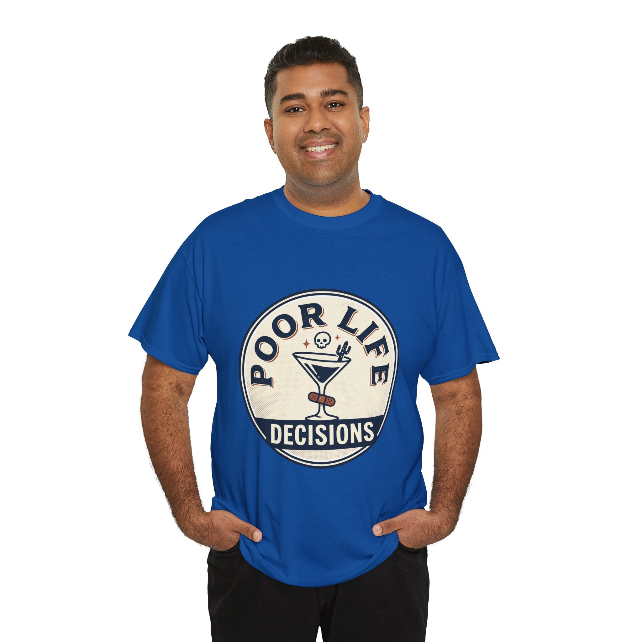 T-Shirt — "Poor Life Decisions" Cocktail Graphic Tee